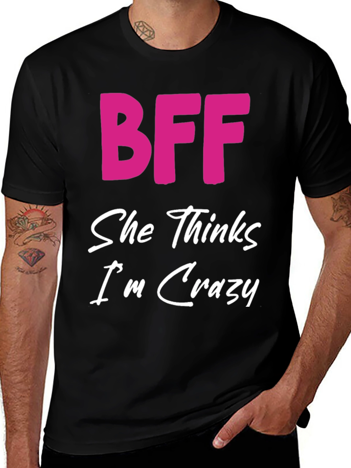 Black BFF She Thinks I'm Crazy Black T-Shirt main image