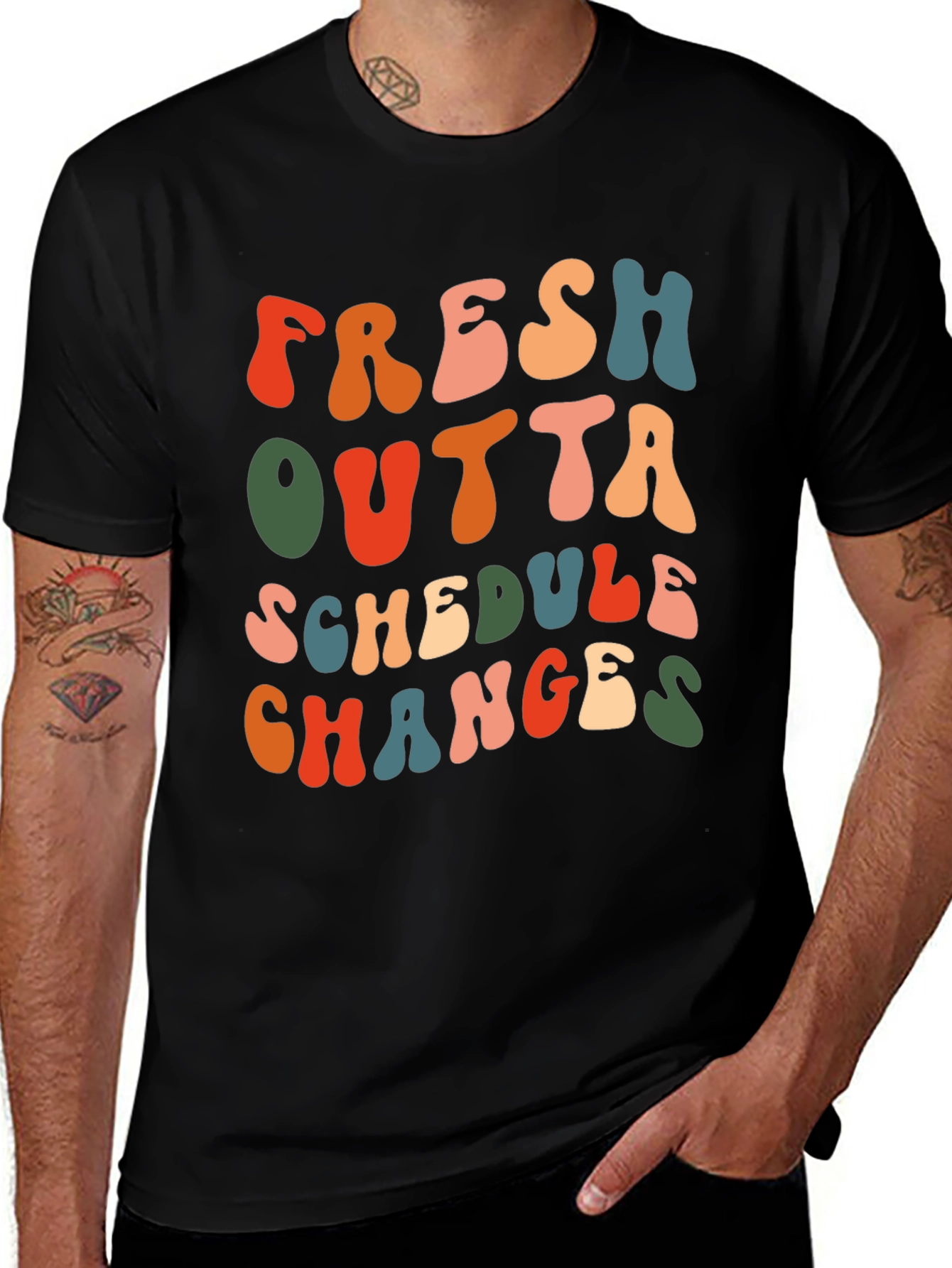 Variant 12 of Fresh Outta Schedule Changes T-Shirt