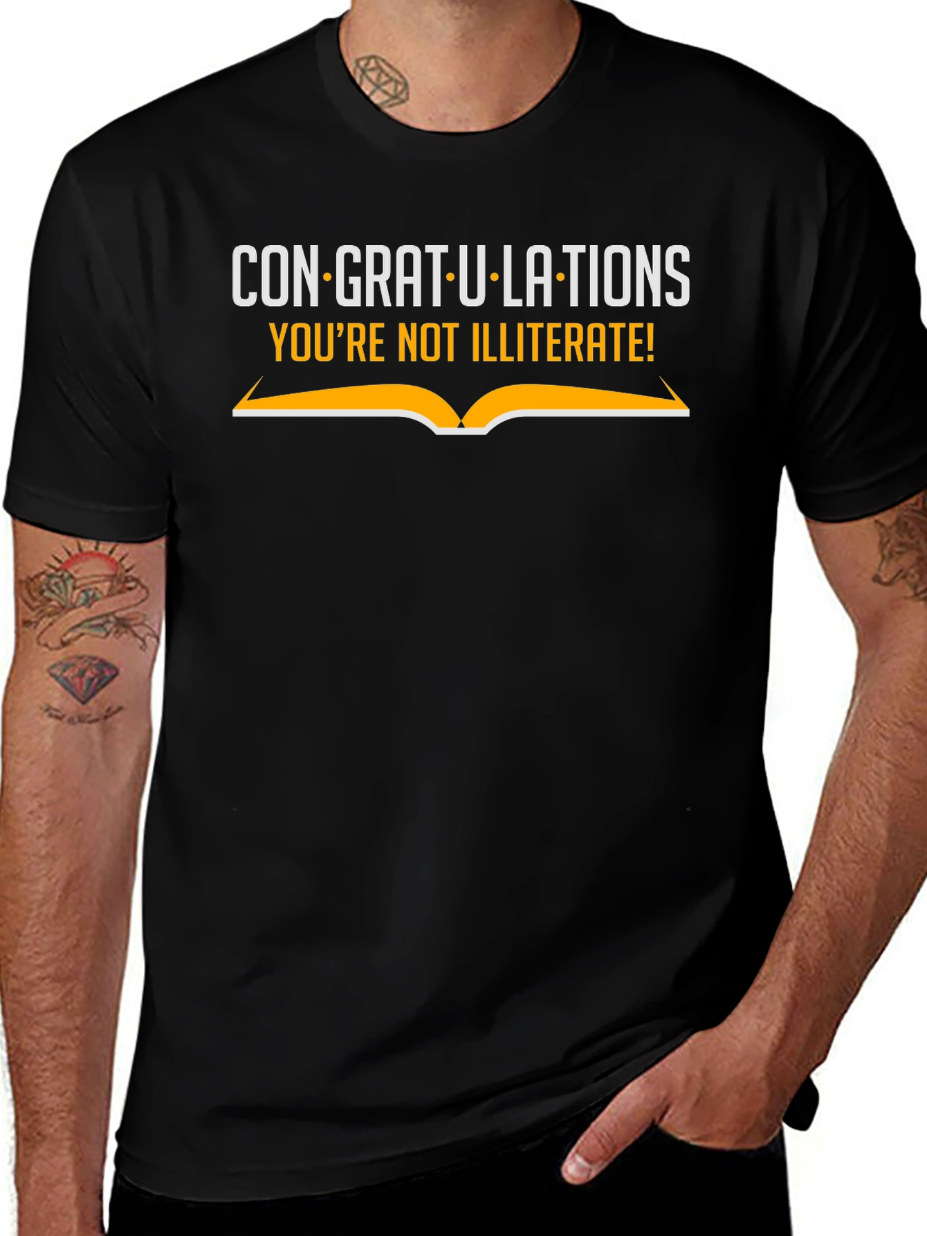 Congratulations You're Not Illiterate T-Shirt