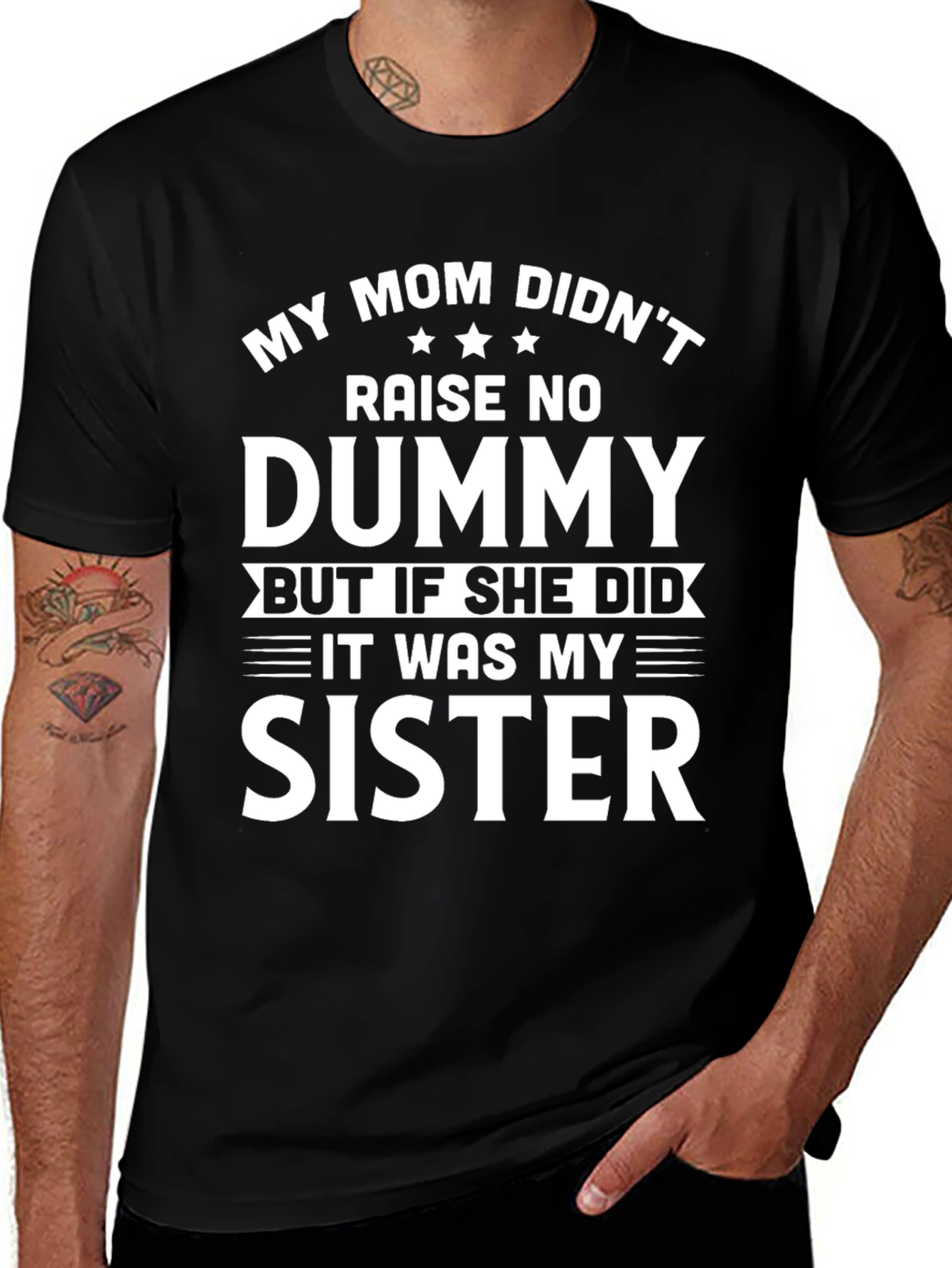 Variant 20 of Funny 'My Mom Didn't Raise a Dummy' T-Shirt