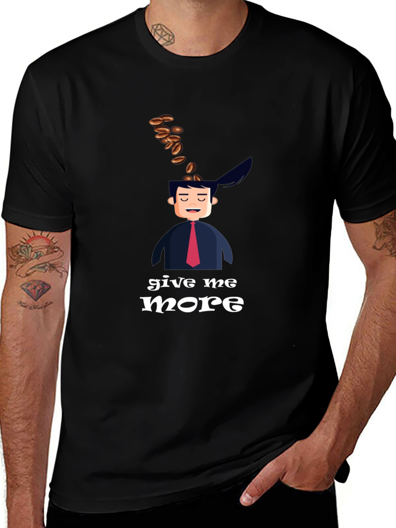 Variant 16 of Give Me More Coffee Black T-Shirt