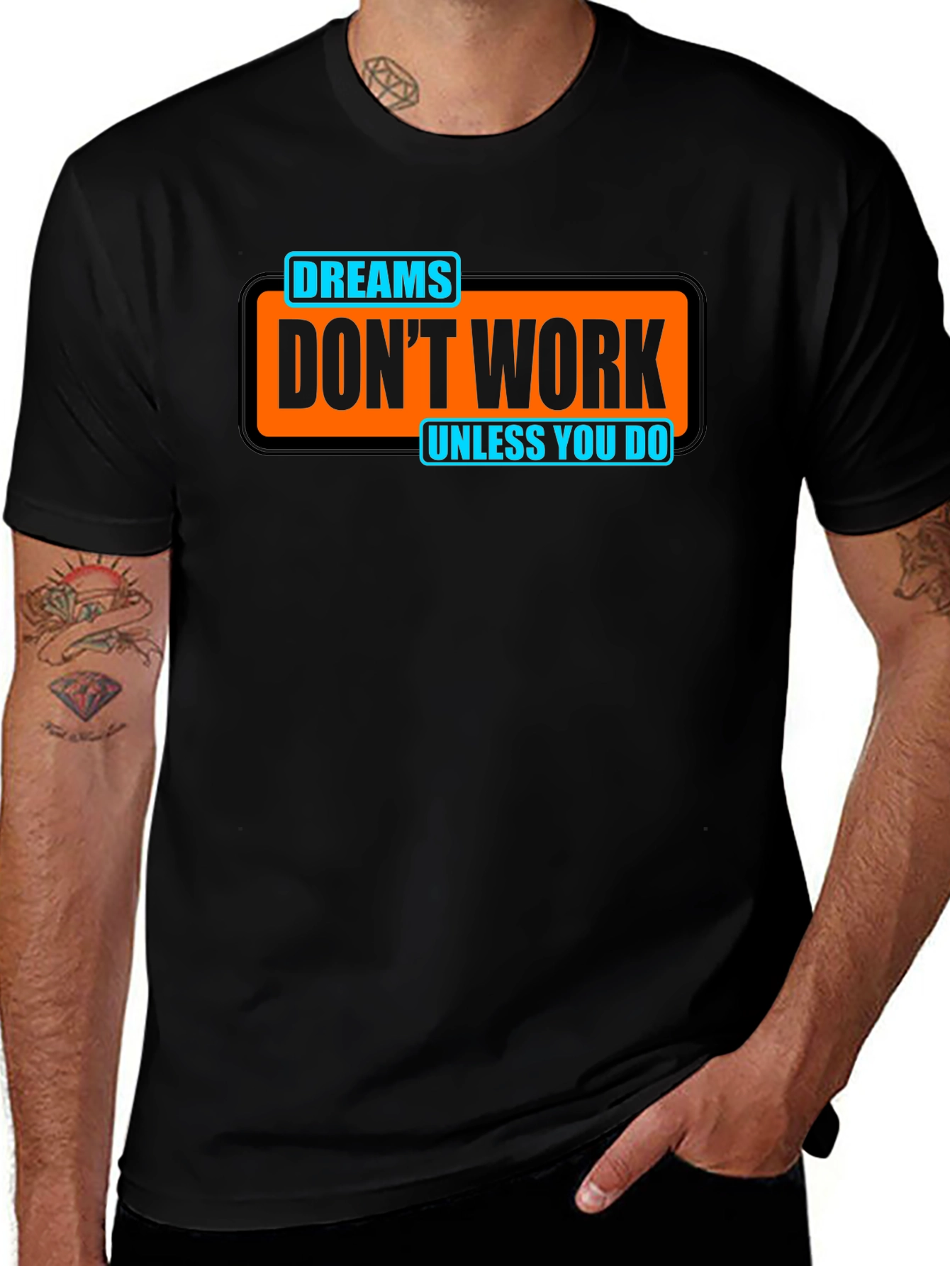 Variant 17 of Dreams Don't Work T-Shirt