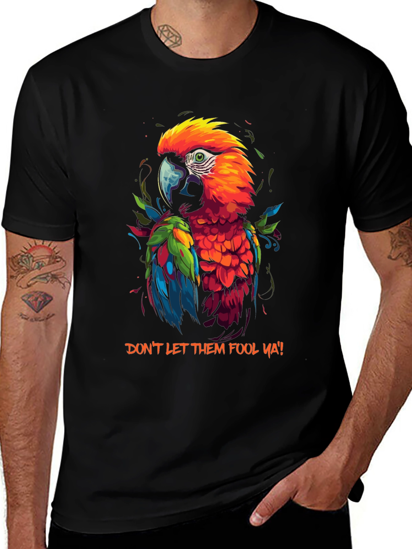 Variant 19 of Colorful Parrot Graphic T-Shirt - "Don't Let Them Fool Ya!"