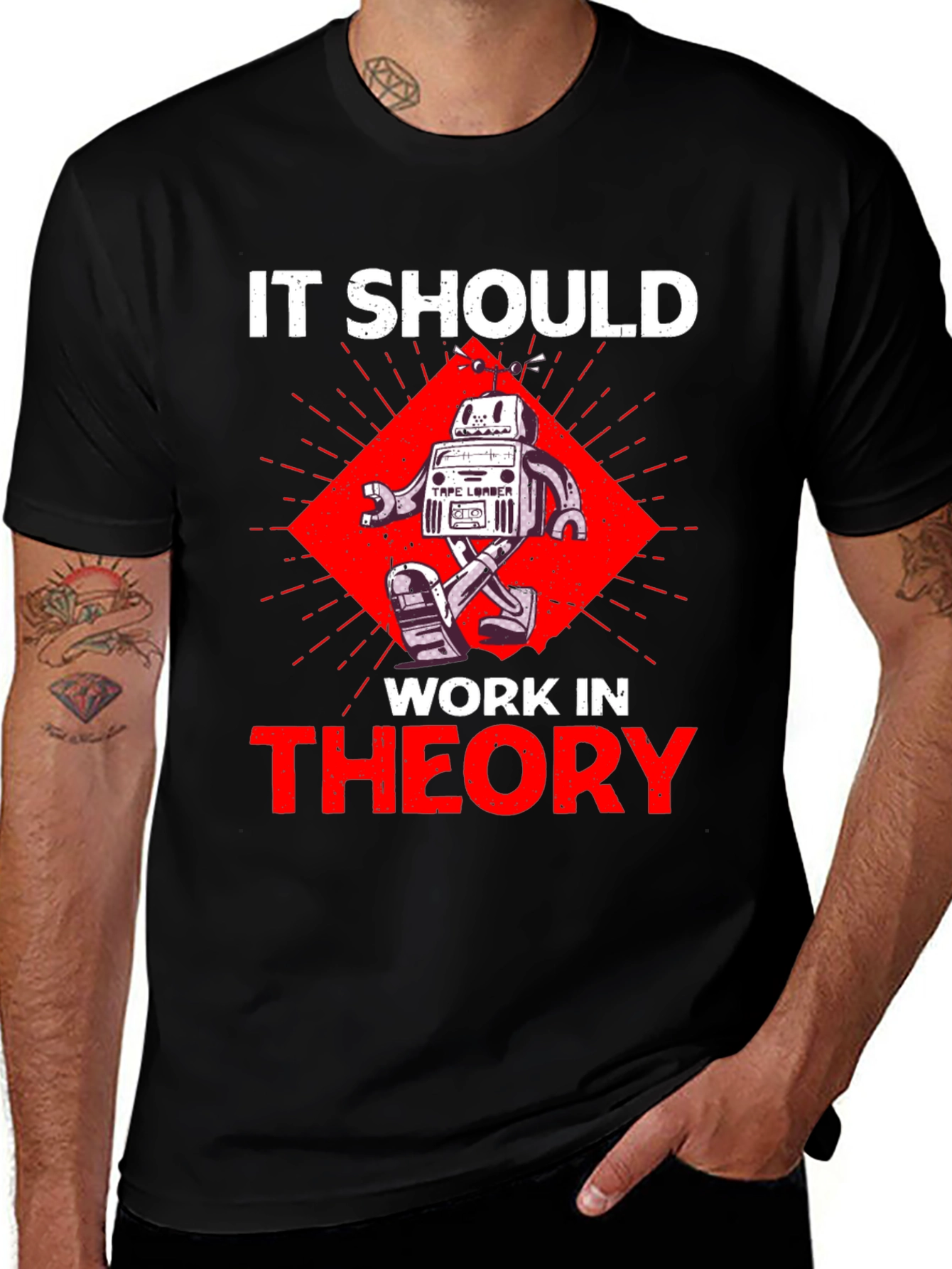 Variant 28 of It Should Work In Theory Robot T-Shirt
