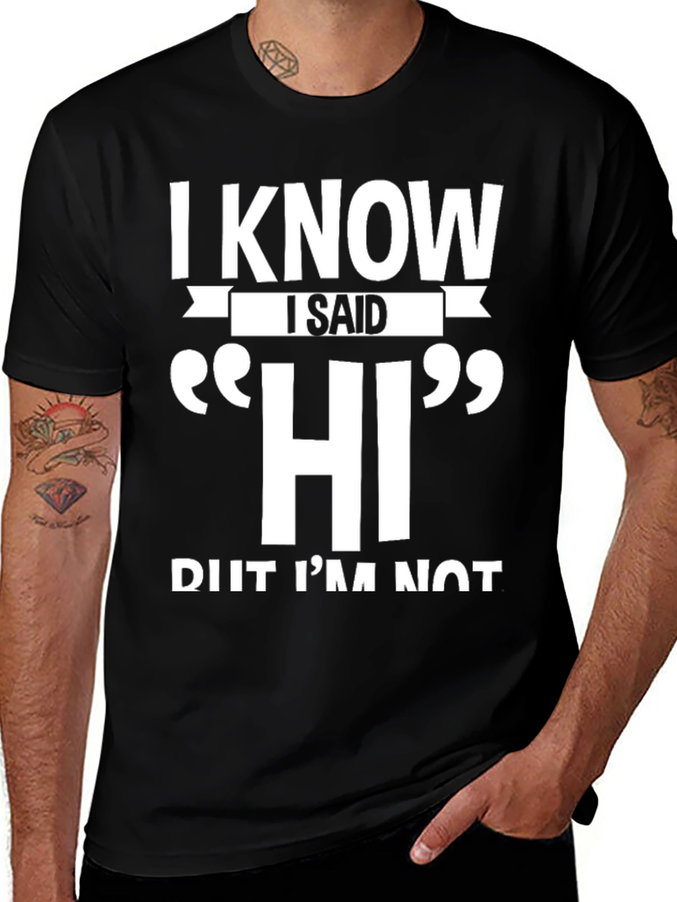 Variant 4 of I Know I Said HI Funny Sarcastic T-Shirt