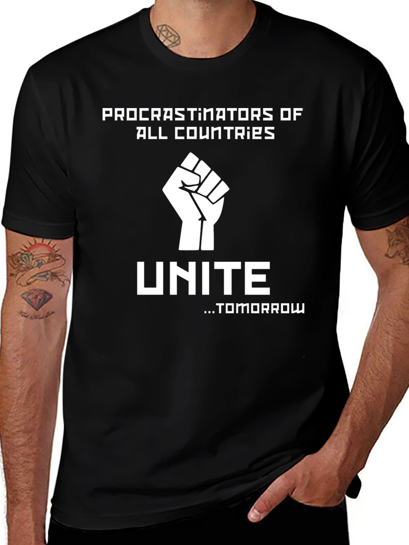 Variant 15 of Procrastinators Unite Funny Slogan T-Shirt