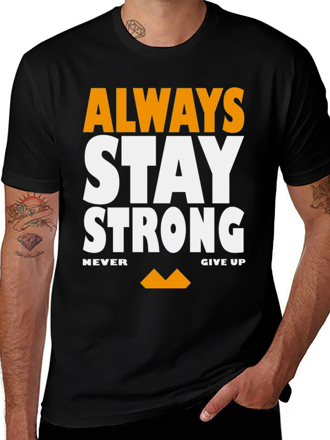 Variant 28 of Always Stay Strong Graphic T-Shirt