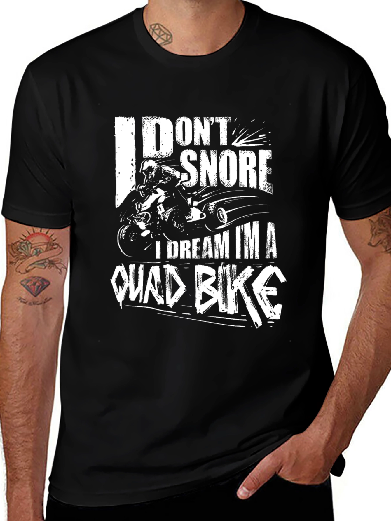Variant 12 of I Don't Snore I Dream I'm A Quad Bike Funny T-Shirt