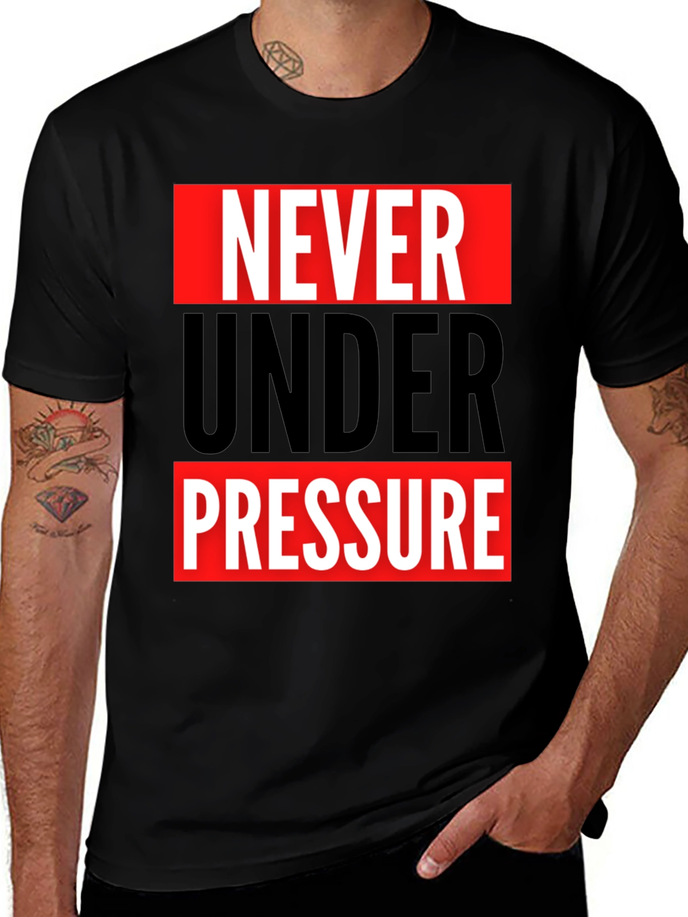 Variant 22 of Never Under Pressure Graphic Tee