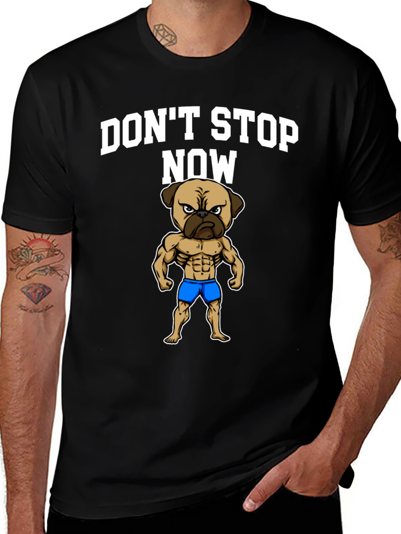 Don't Stop Now Pug Muscle T-Shirt