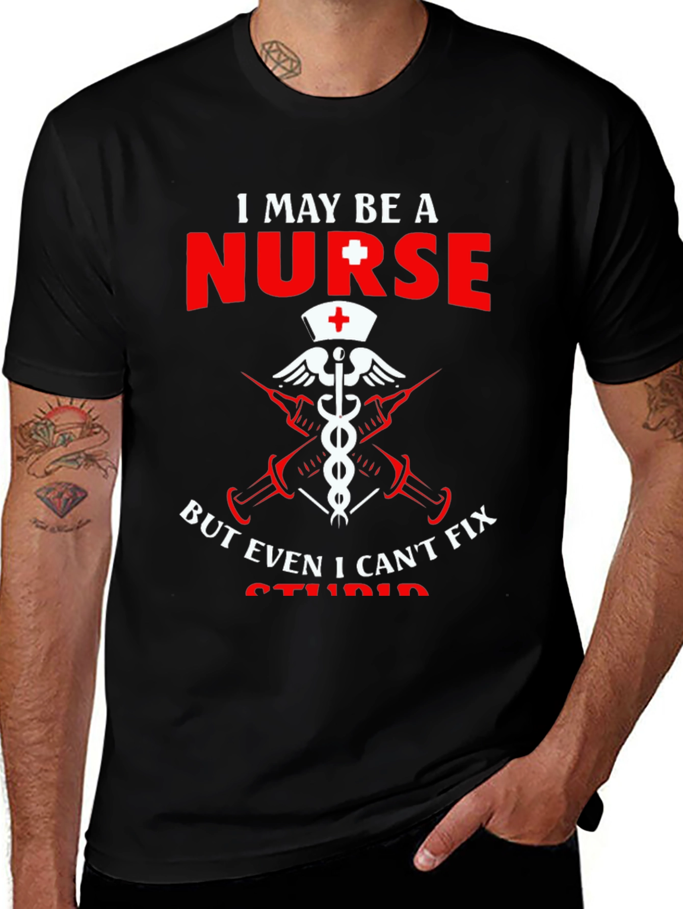 Variant 19 of Funny Nurse T-Shirt: I May Be A Nurse - Can't Fix Stupid