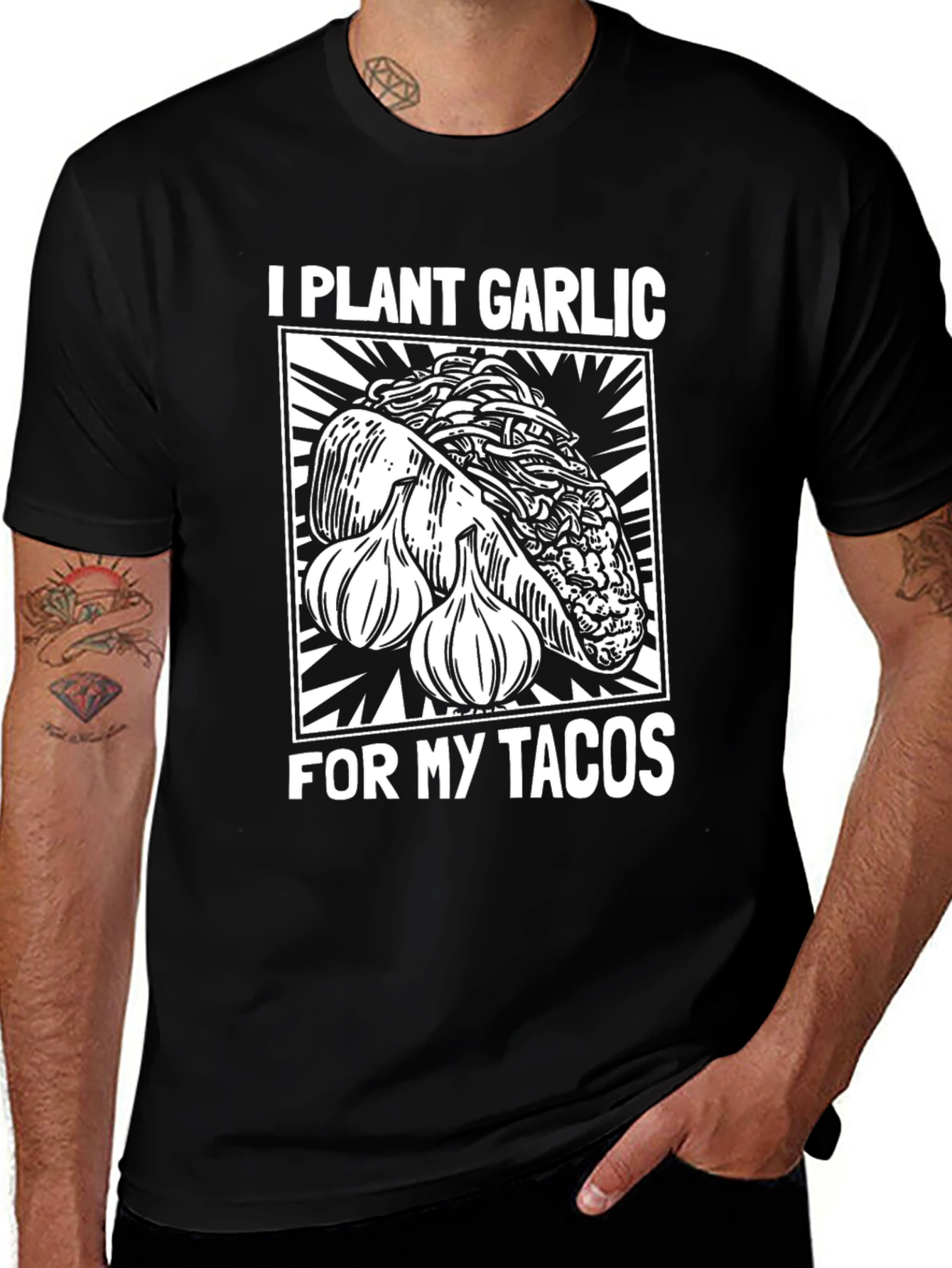 Variant 26 of I Plant Garlic For My Tacos T-Shirt