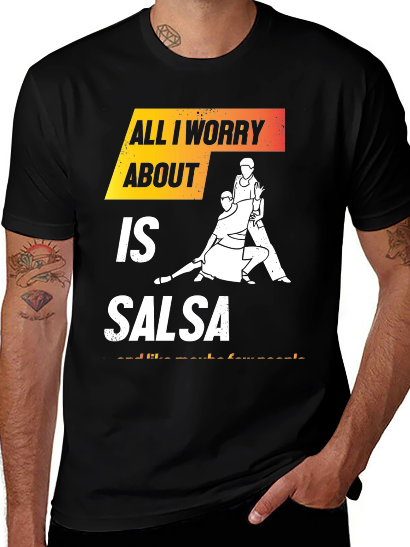 Variant 18 of All I Worry About Is Salsa Black T-Shirt