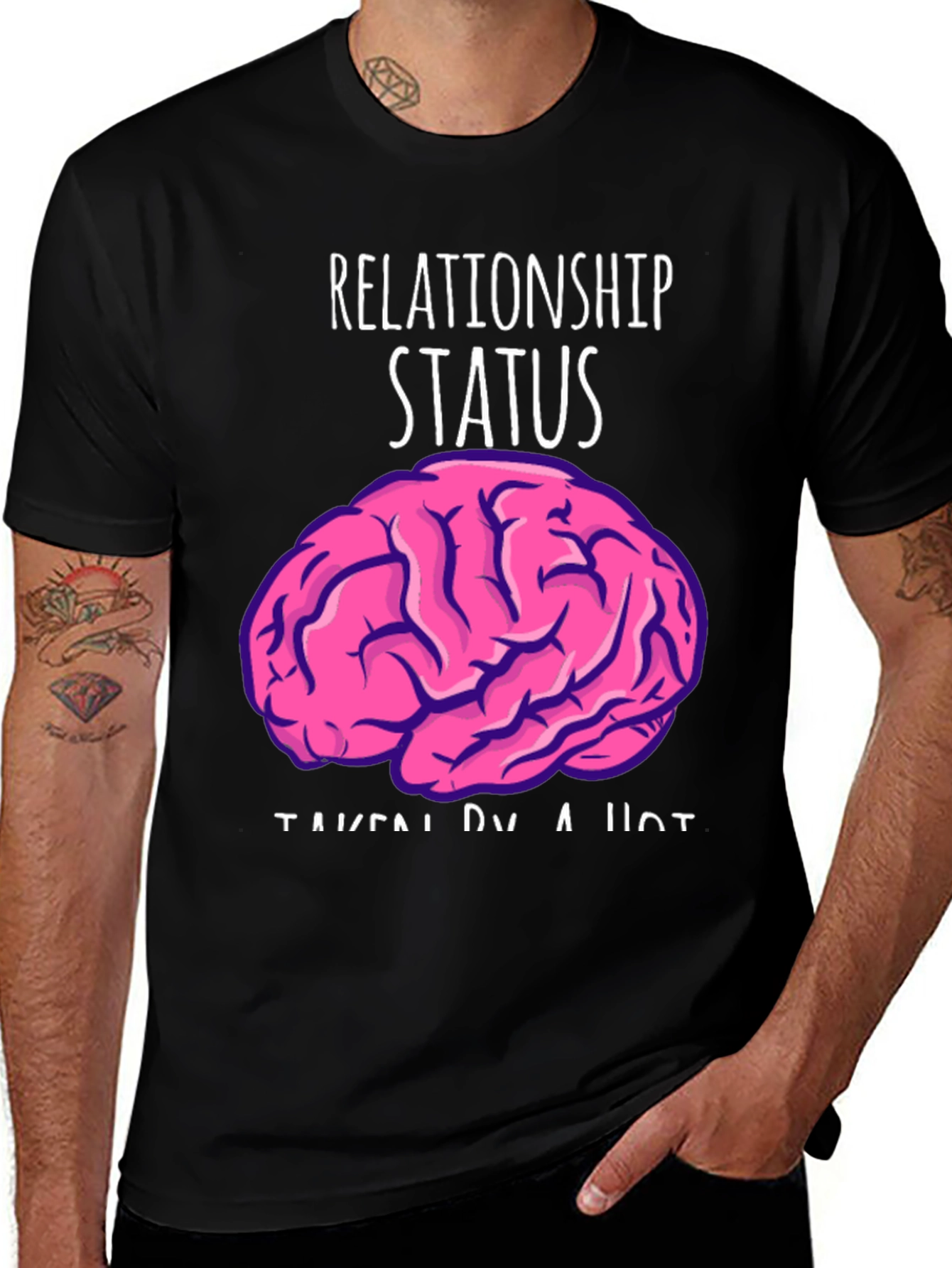 Variant 28 of Relationship Status: Taken By A Hot Brain Funny T-Shirt