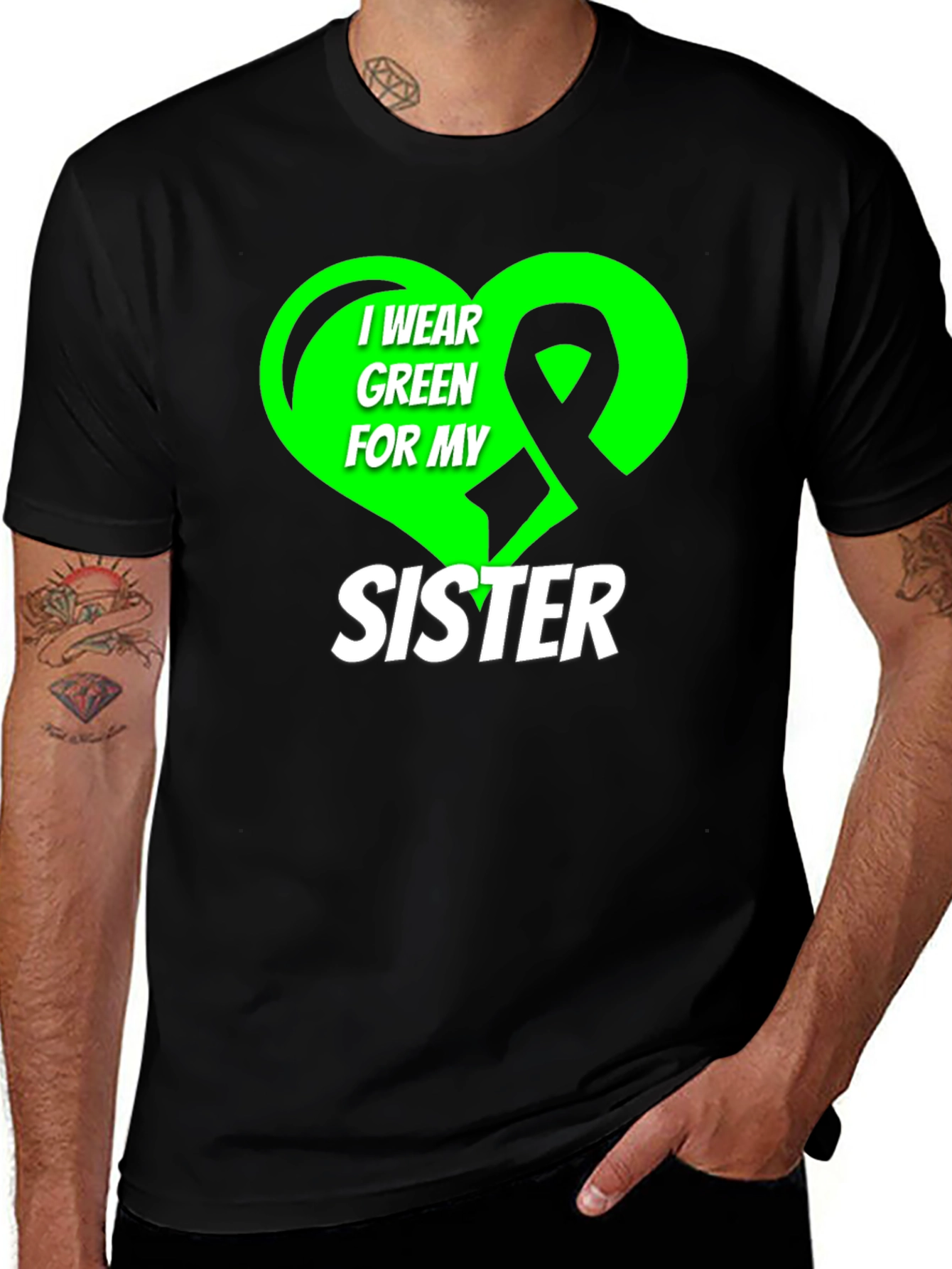 Variant 25 of I Wear Green for My Sister Awareness T-Shirt