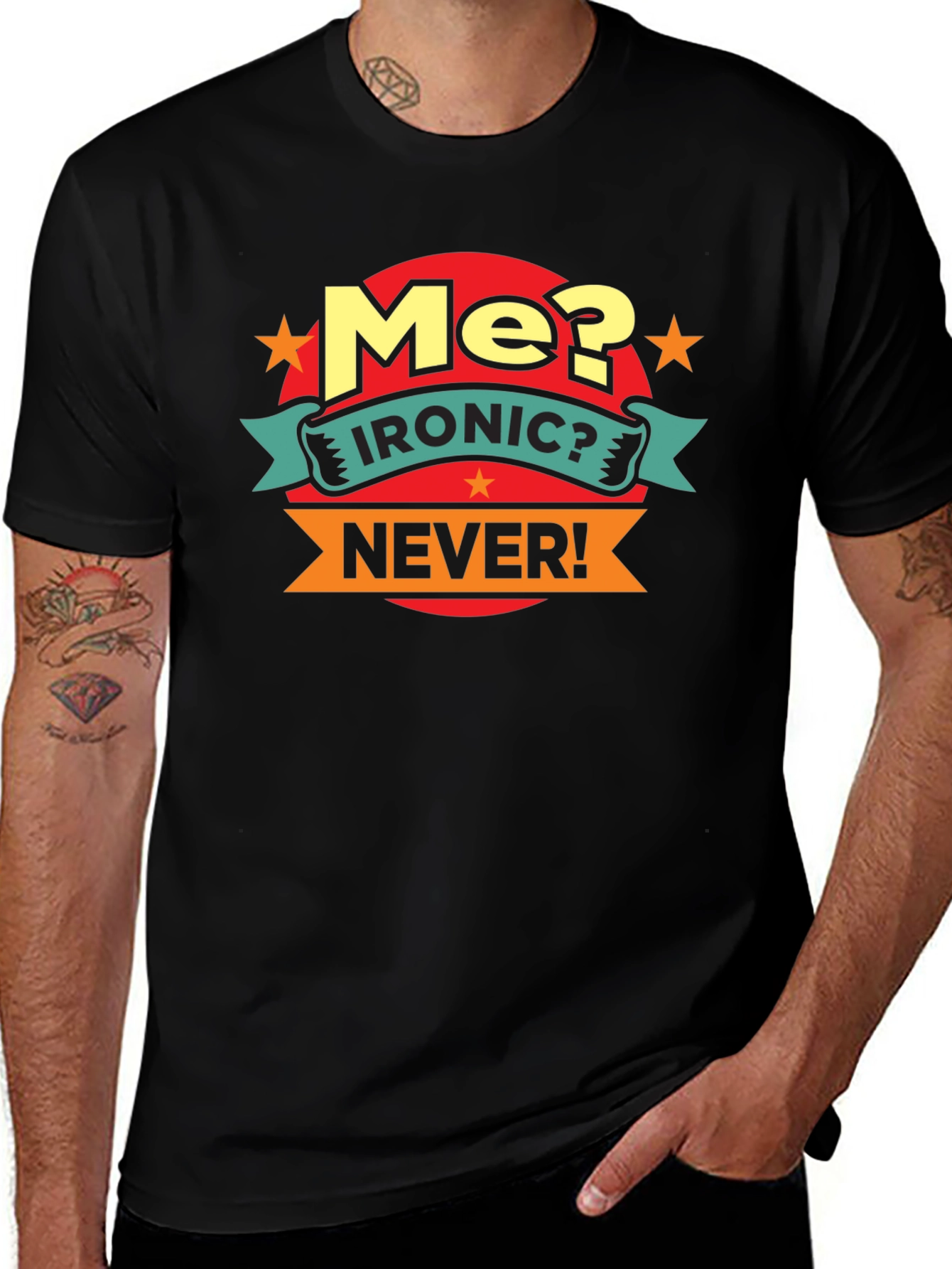 Variant 2 of Ironic? Never! Novelty Graphic T-Shirt