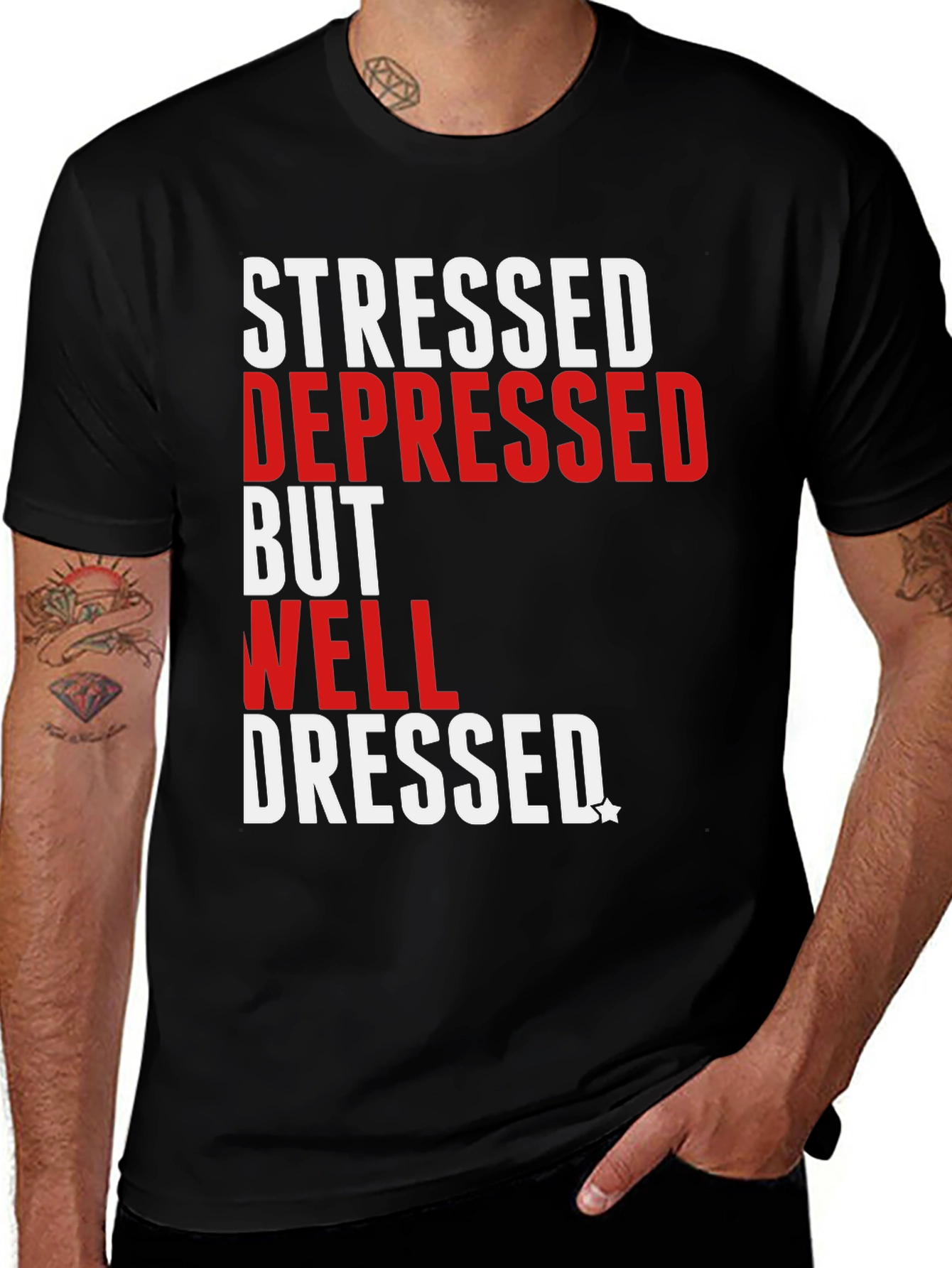 Variant 7 of Stressed Depressed Well Dressed T-Shirt