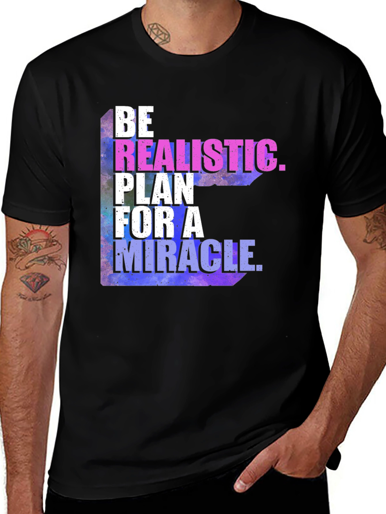Be Realistic Plan For A Miracle Galaxy T-Shirt