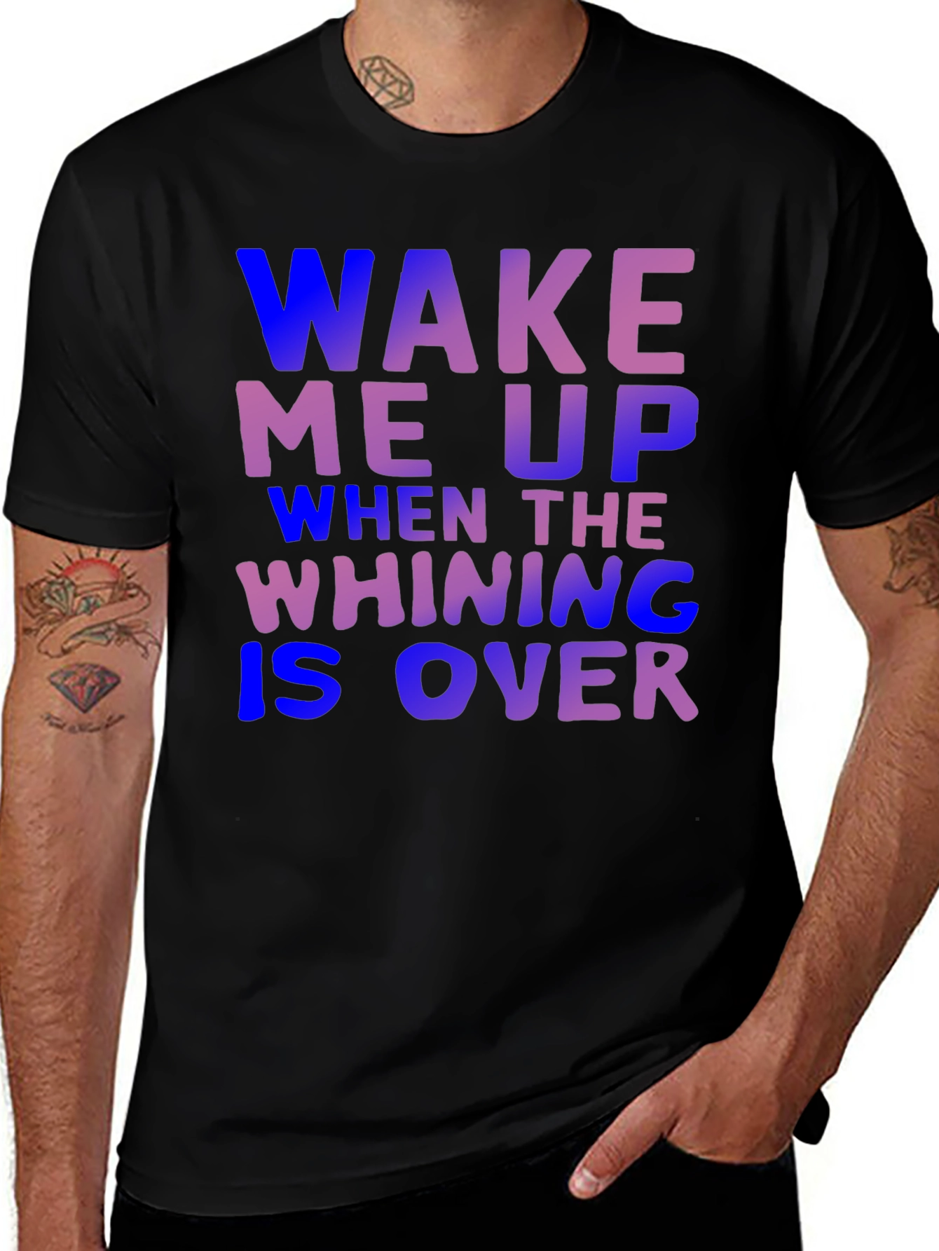 Variant 4 of Wake Me Up When Whining is Over T-Shirt