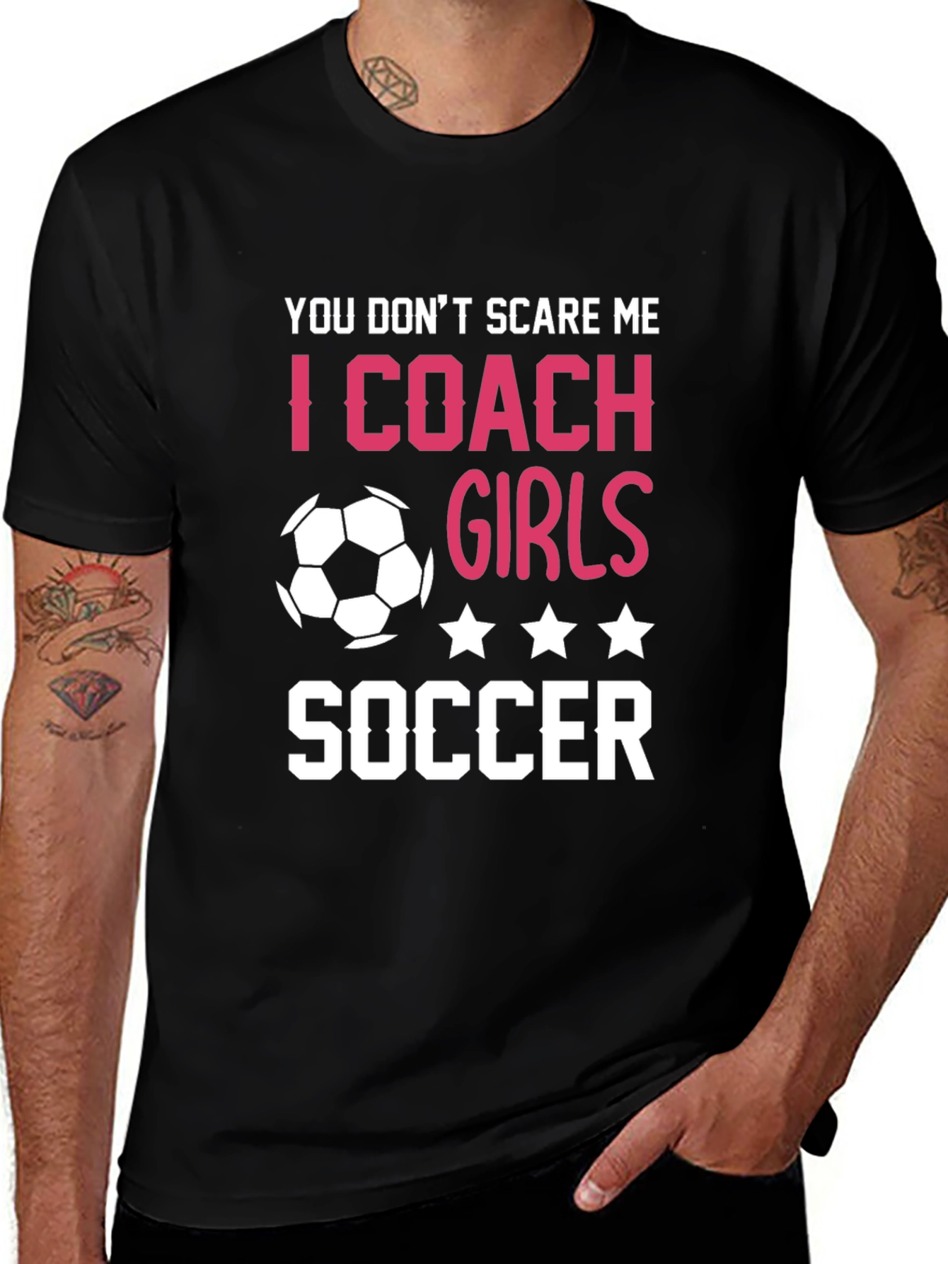 Variant 14 of Coach Girls Soccer T-Shirt: You Don't Scare Me