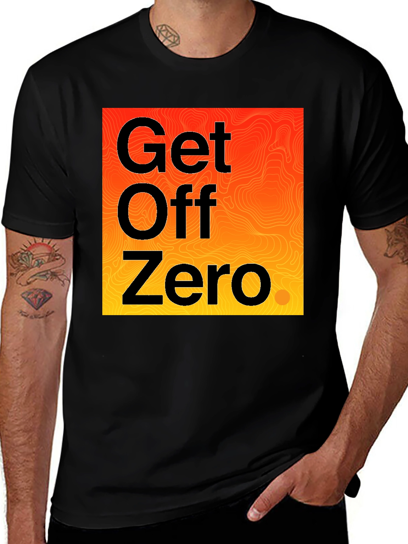 Variant 25 of Get Off Zero Graphic Tee - Motivational Black T-Shirt