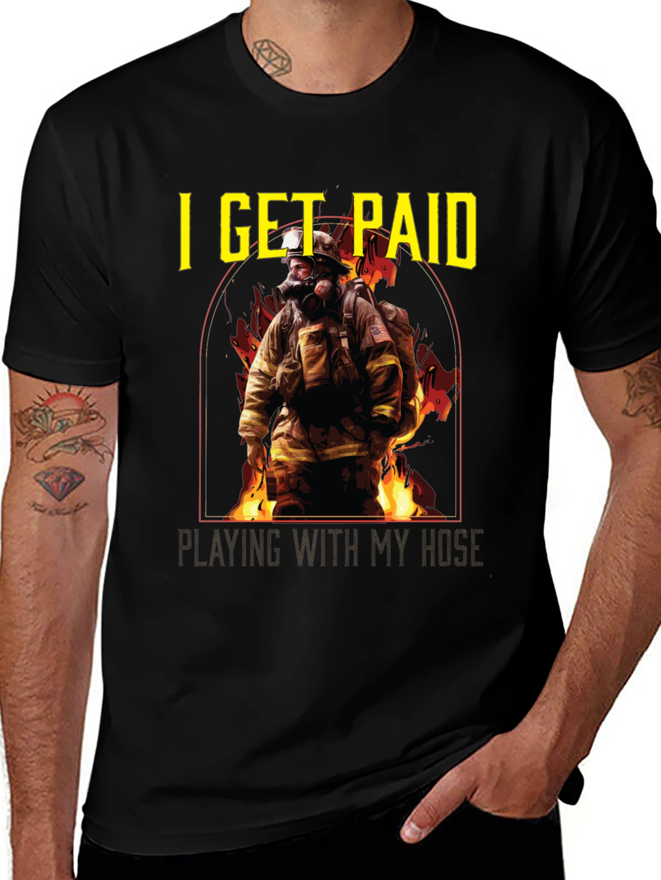 Variant 3 of Firefighter T-Shirt: I Get Paid Playing with My Hose