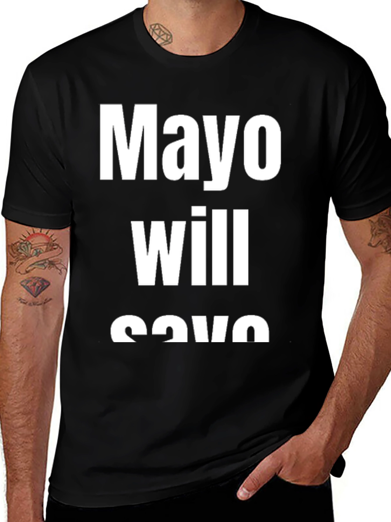 Variant 10 of Mayo Will Save You Black T-Shirt