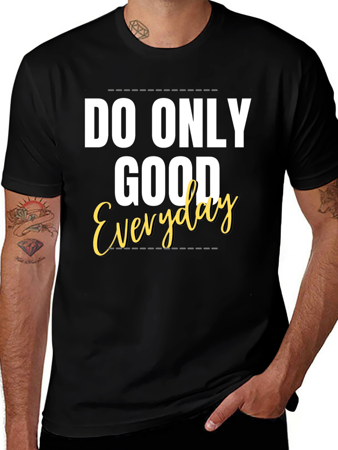 Variant 4 of Do Only Good Everyday Black Graphic T-Shirt