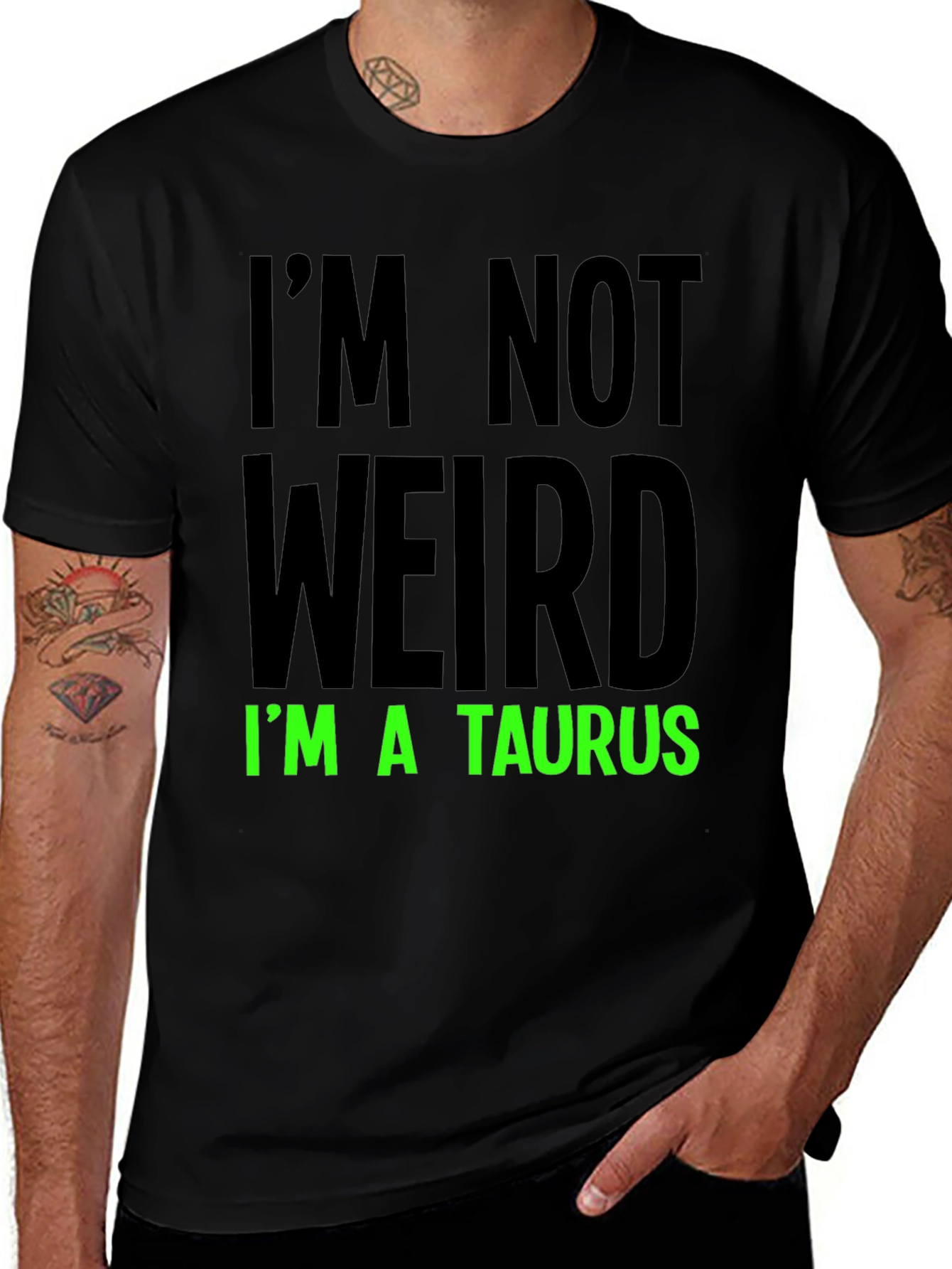 I'm Not Weird I'm a Taurus Graphic Tee