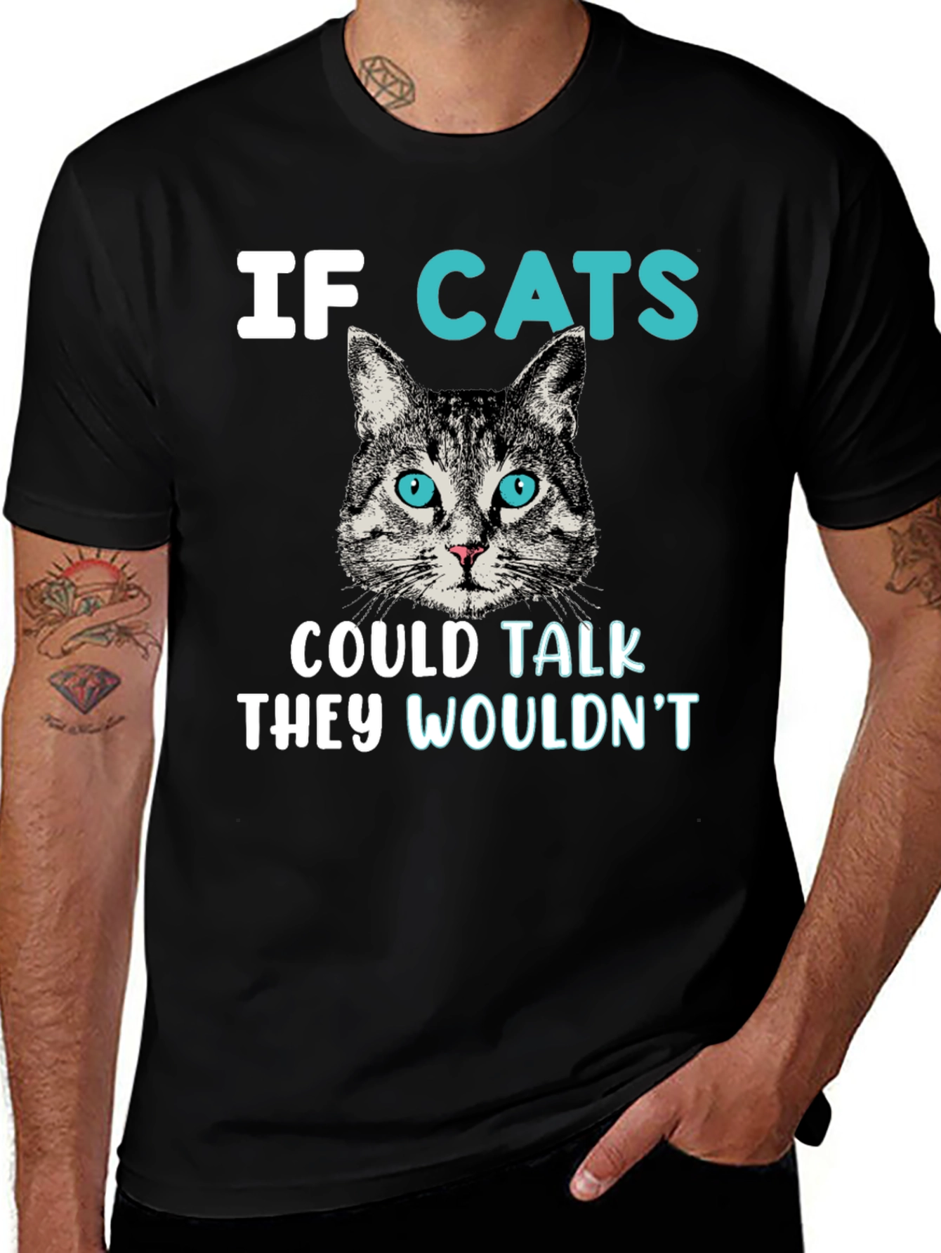 Variant 8 of Funny Cat T-Shirt - If Cats Could Talk, They Wouldn't