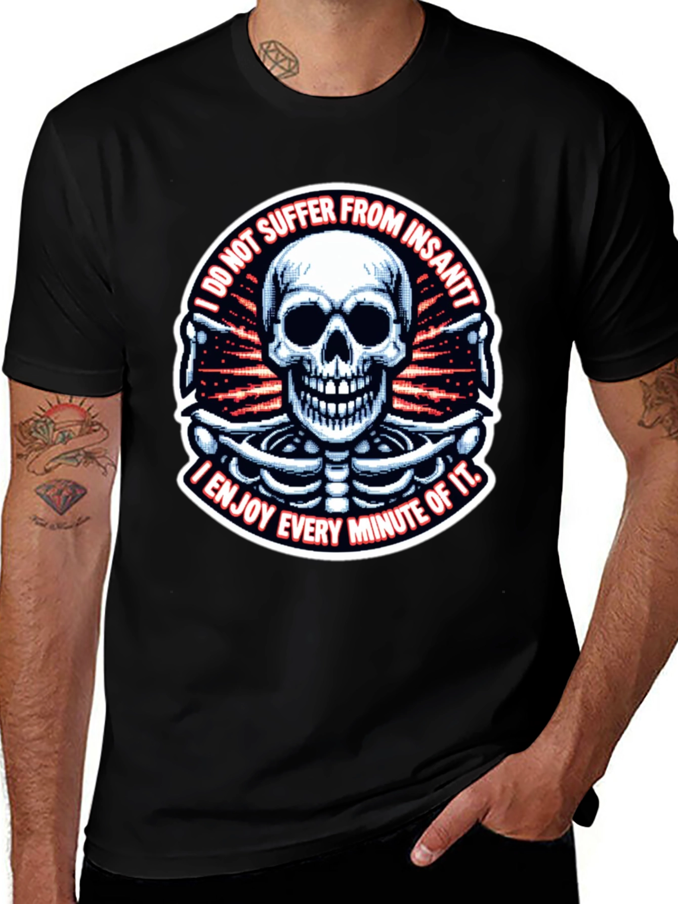 Variant 9 of Skull T-Shirt: "I Enjoy Every Minute of It"