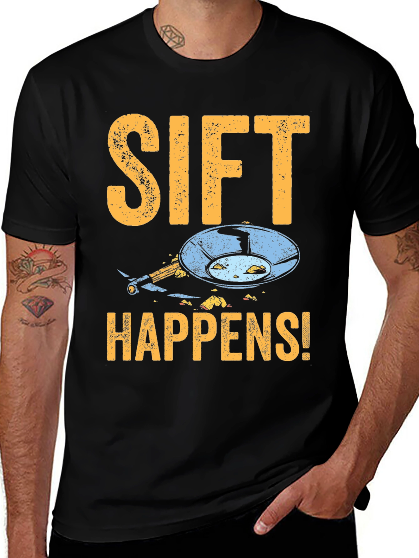 Variant 24 of Sift Happens T-Shirt Prospecting Gold Panning