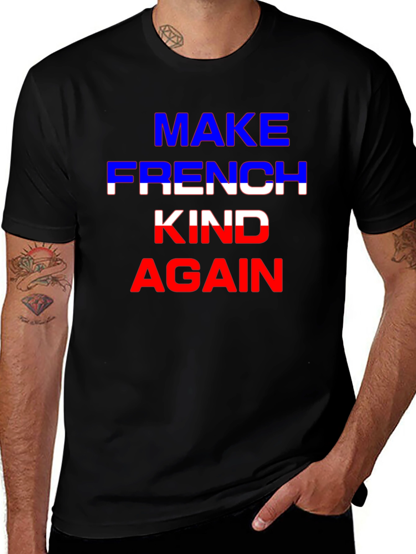Variant 26 of Make French Kind Again T-Shirt