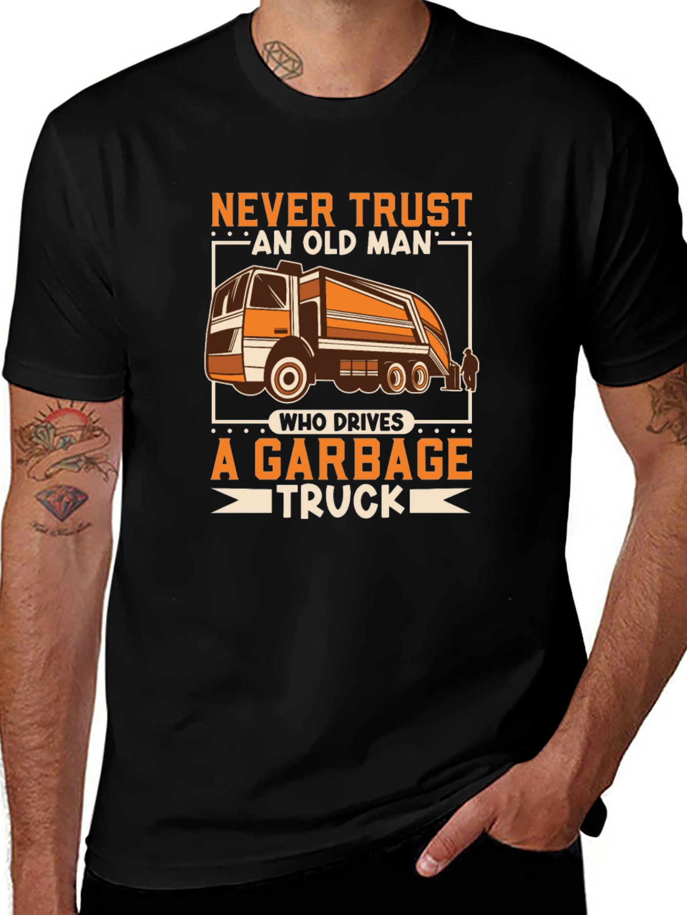 Variant 21 of Never Trust Old Man Garbage Truck Driver T-Shirt
