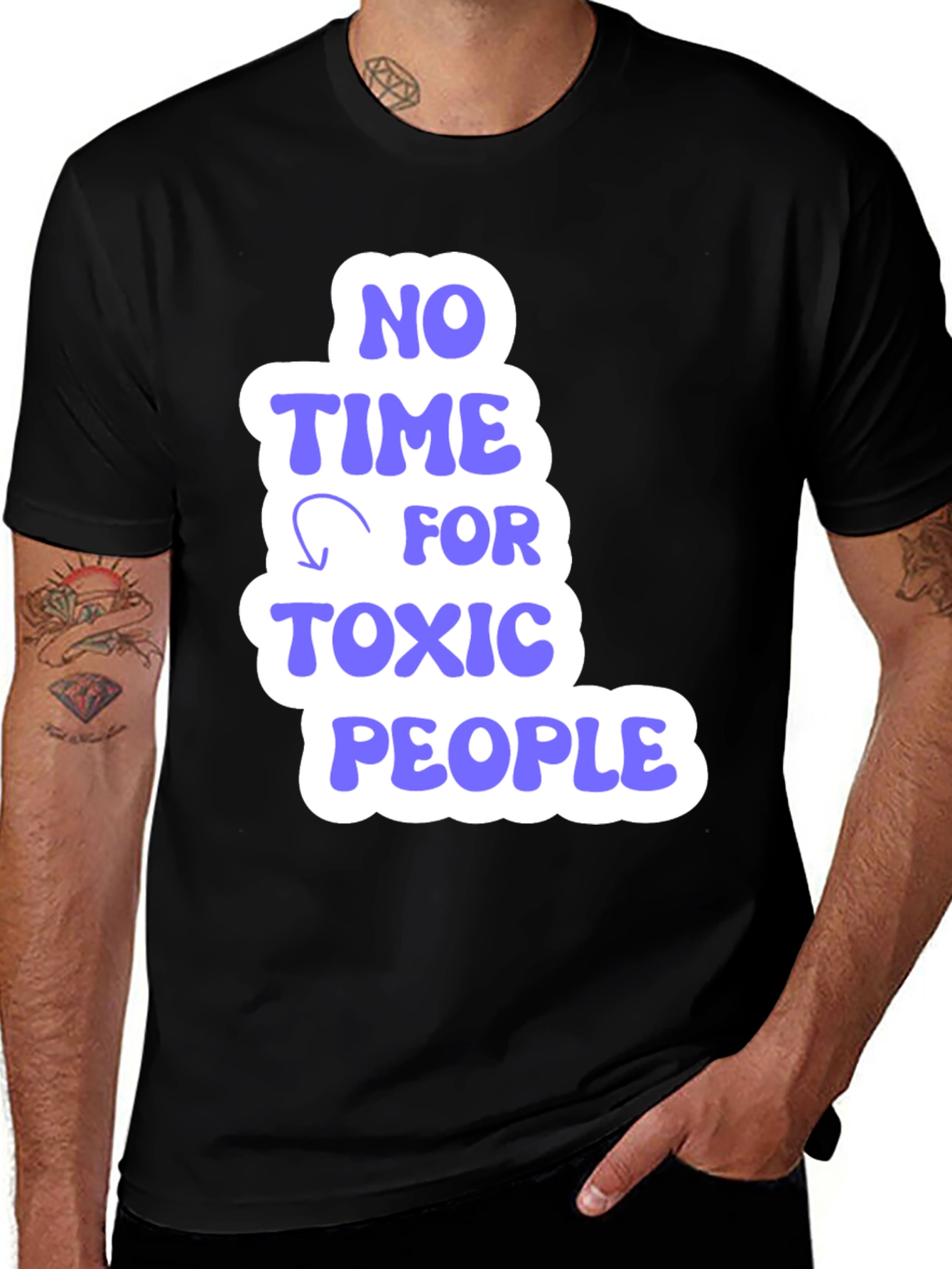 Variant 28 of No Time For Toxic People T-Shirt