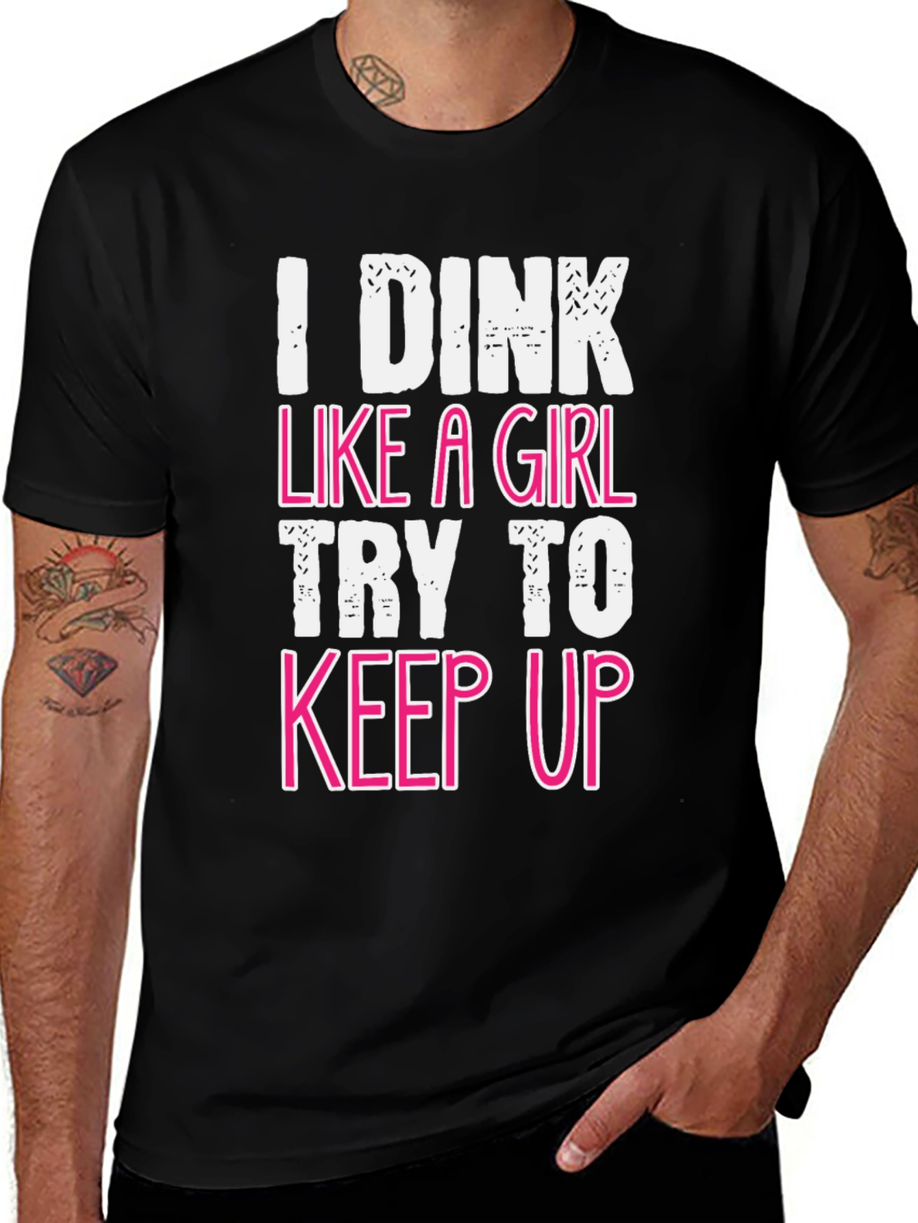 Black I Dink Like a Girl Funny T-Shirt main image