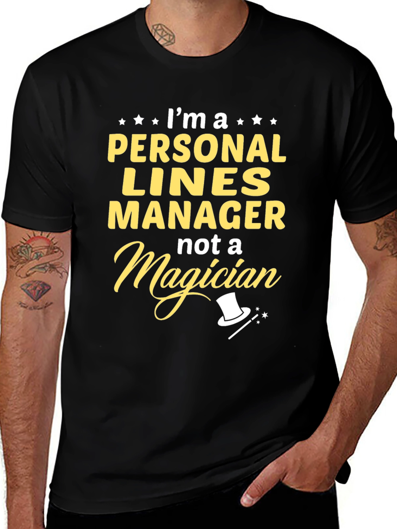 Personal Lines Manager T-Shirt - Not A Magician
