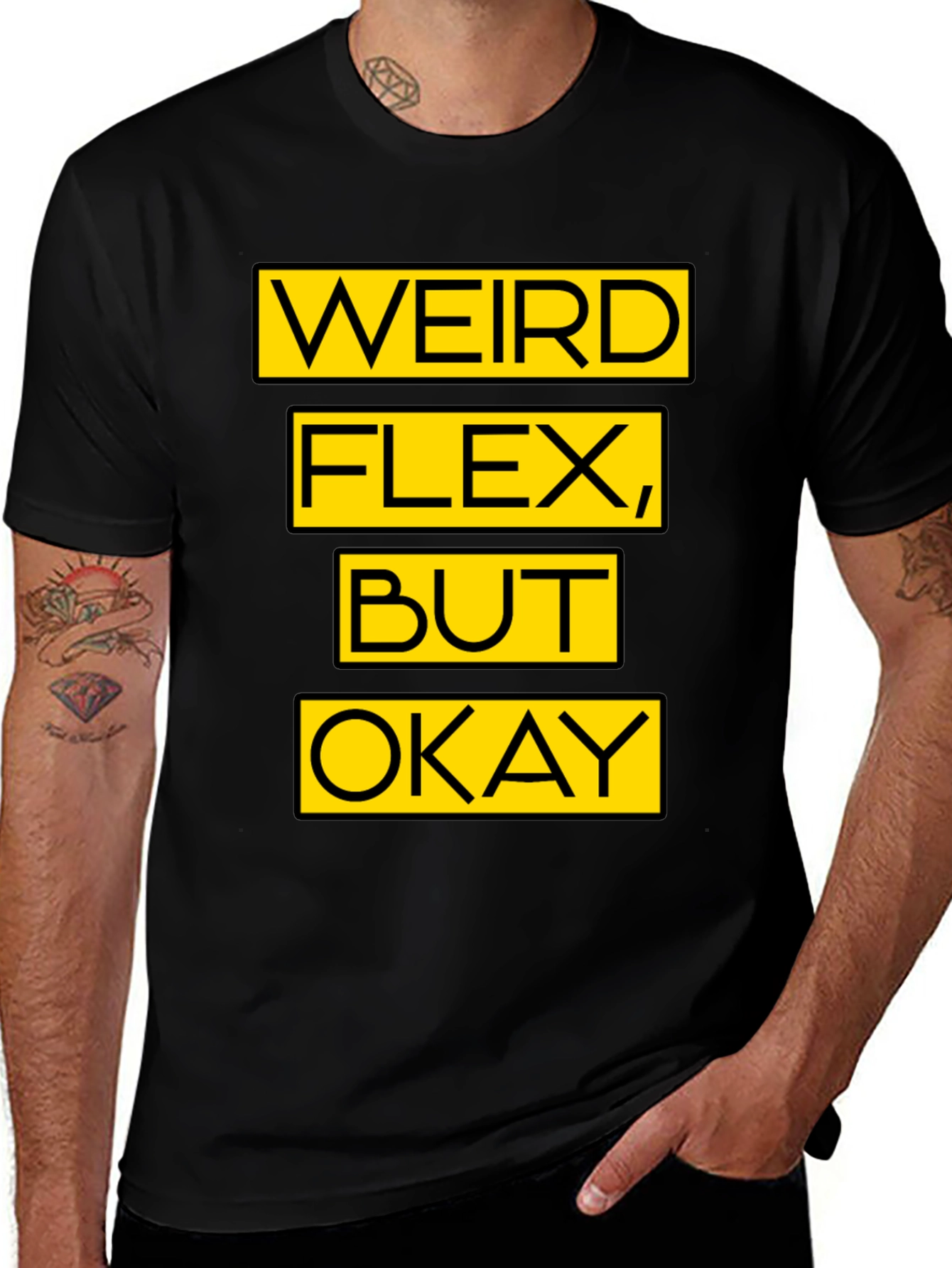 Variant 19 of Weird Flex But Okay Graphic T-Shirt