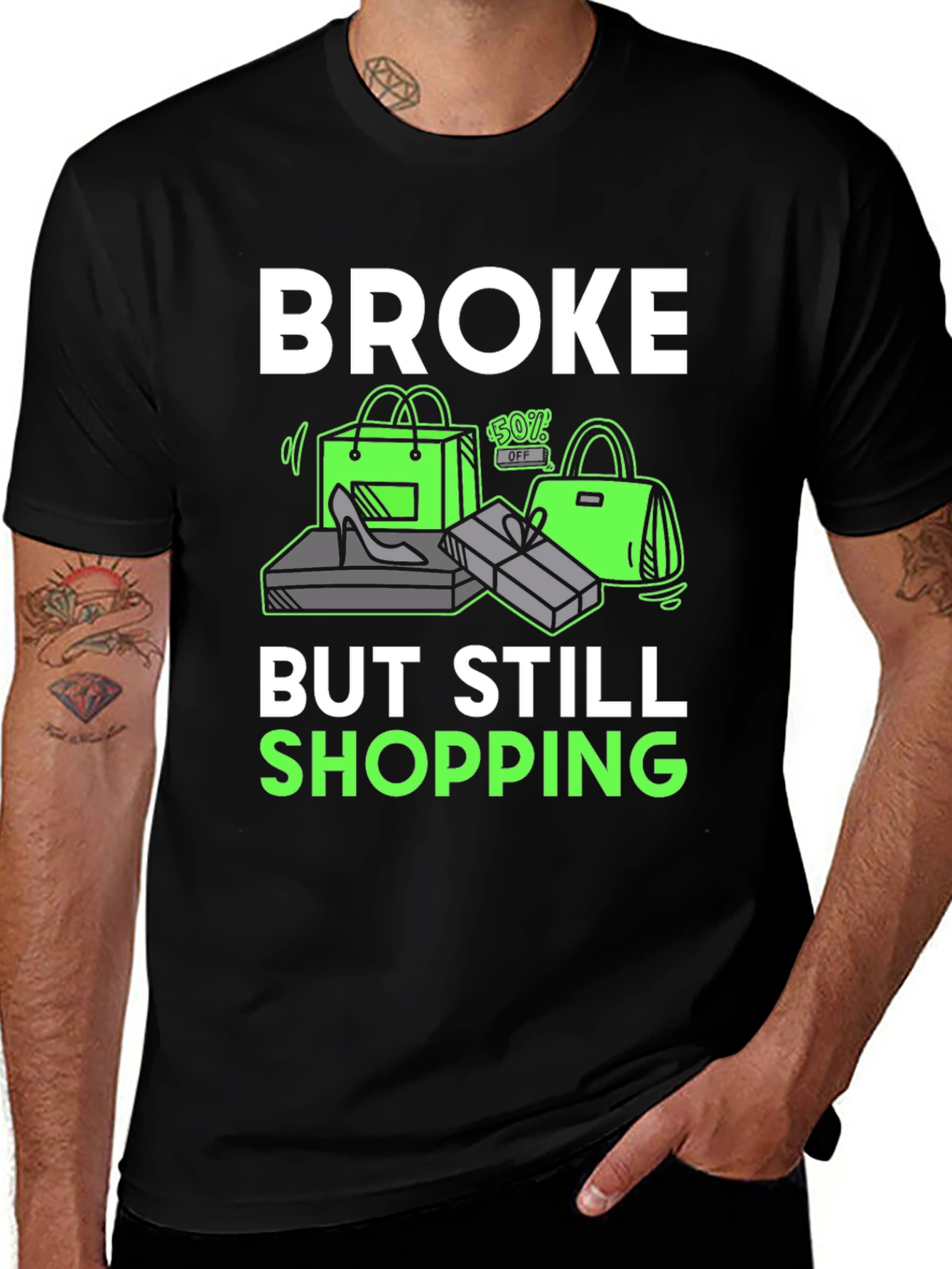 Variant 12 of Broke But Still Shopping Graphic Tee
