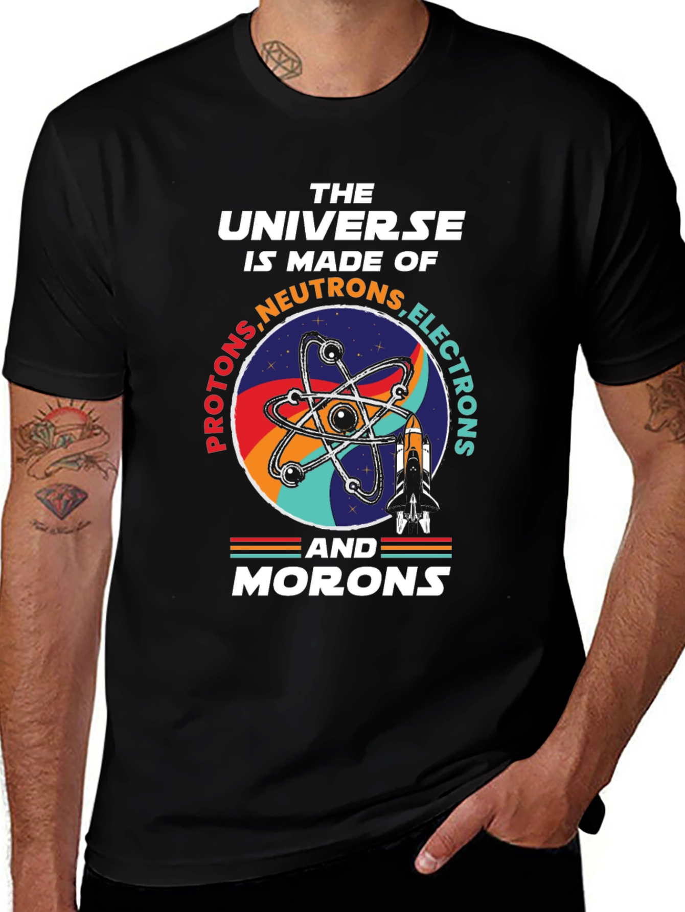 Variant 13 of Universe Made of Morons Funny Science T-Shirt