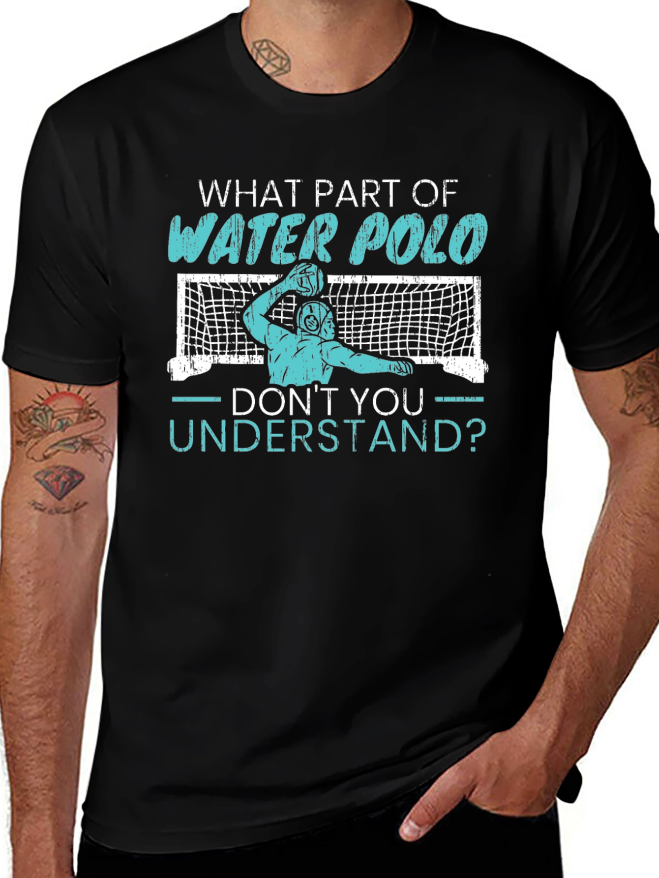 Variant 10 of Water Polo T-Shirt - "What Part Don't You Understand?" Graphic Tee