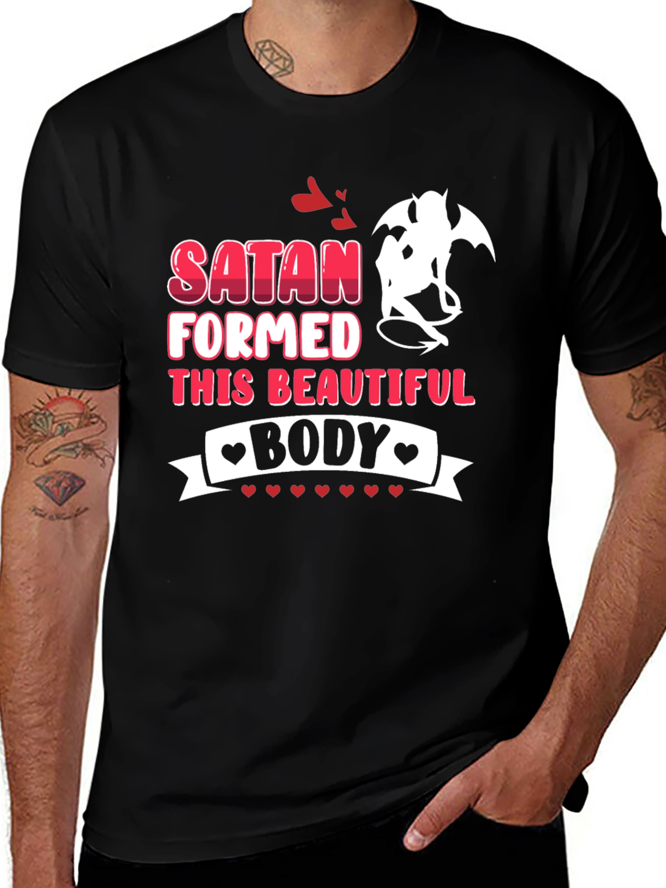 Satan Formed This Beautiful Body Graphic T-Shirt