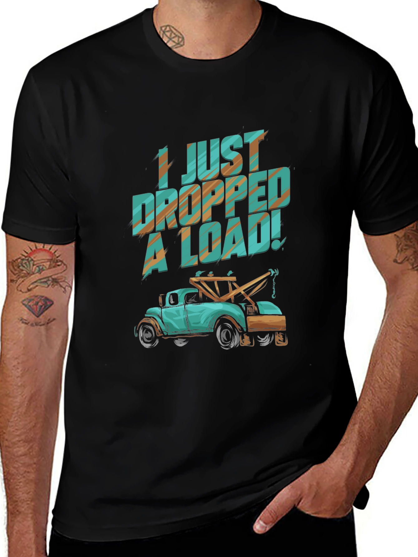 Variant 15 of I Just Dropped A Load! Funny Tow Truck T-Shirt