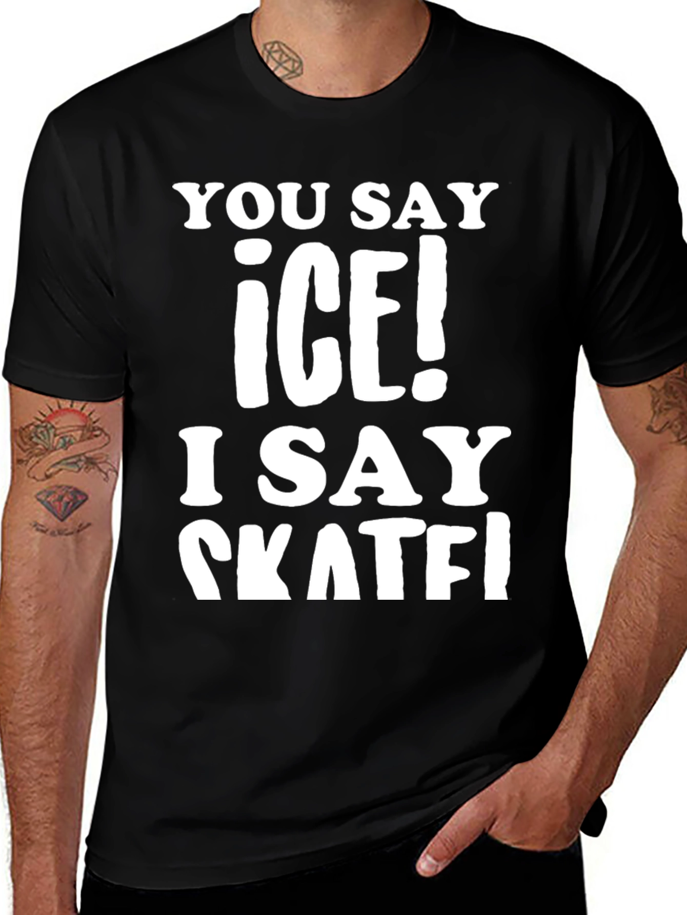 You Say Ice! I Say Skate! T-Shirt