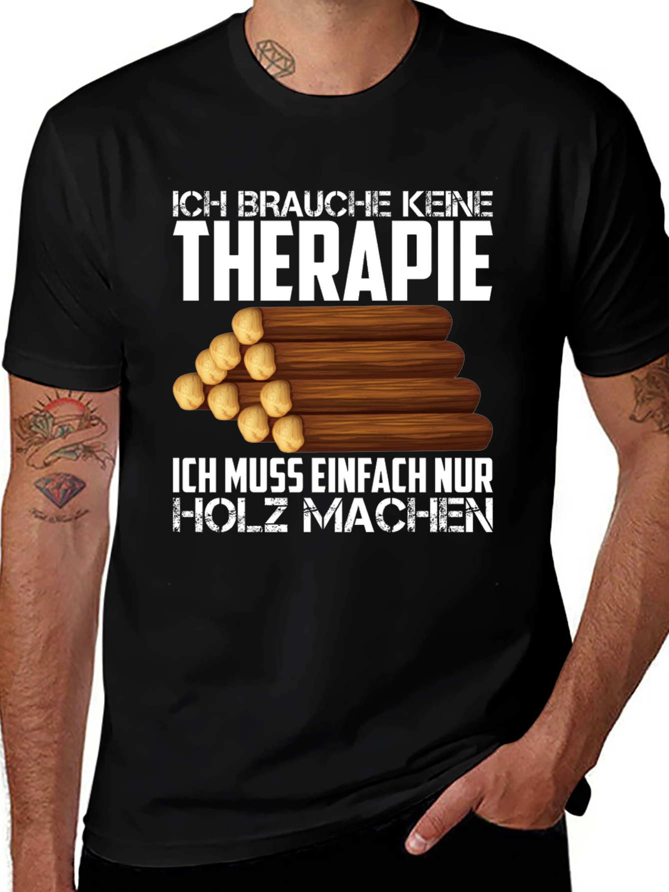 Variant 5 of Ich Brauche Keine Therapie T-Shirt - Holz Machen