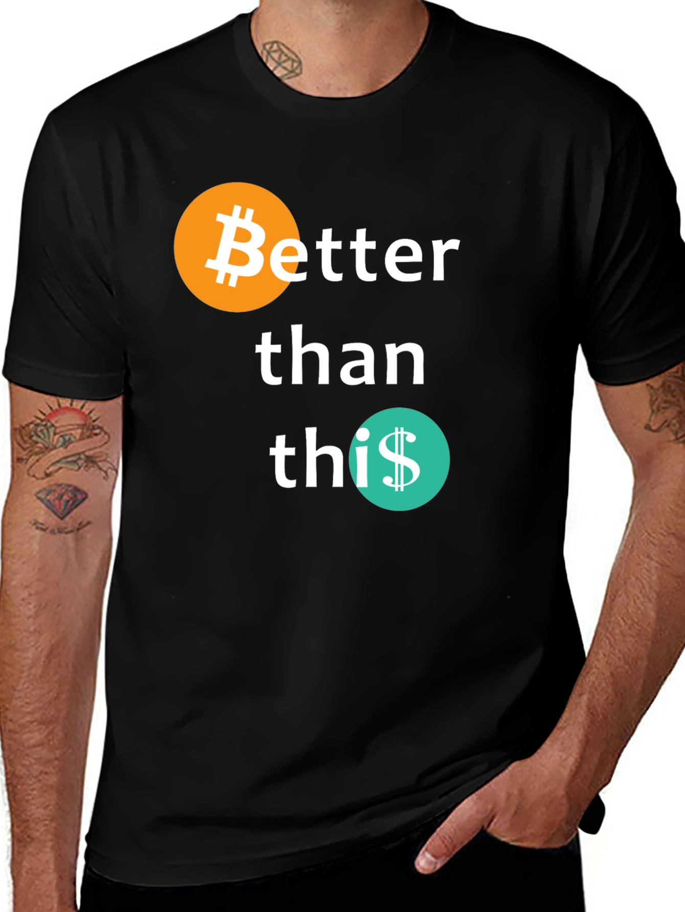 Variant 2 of Bitcoin Better Than This Graphic T-Shirt