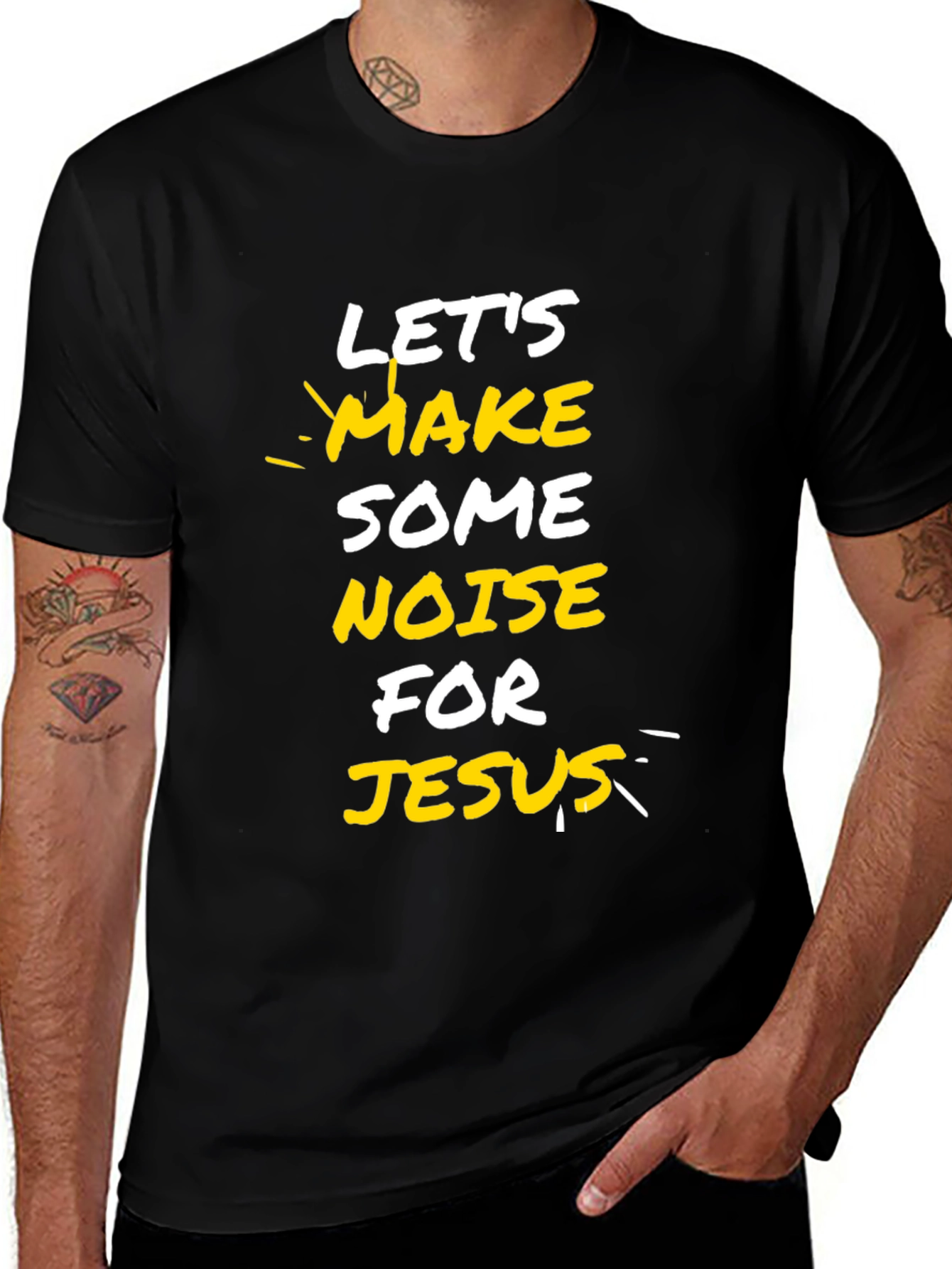 Variant 15 of Let's Make Some Noise for Jesus T-Shirt