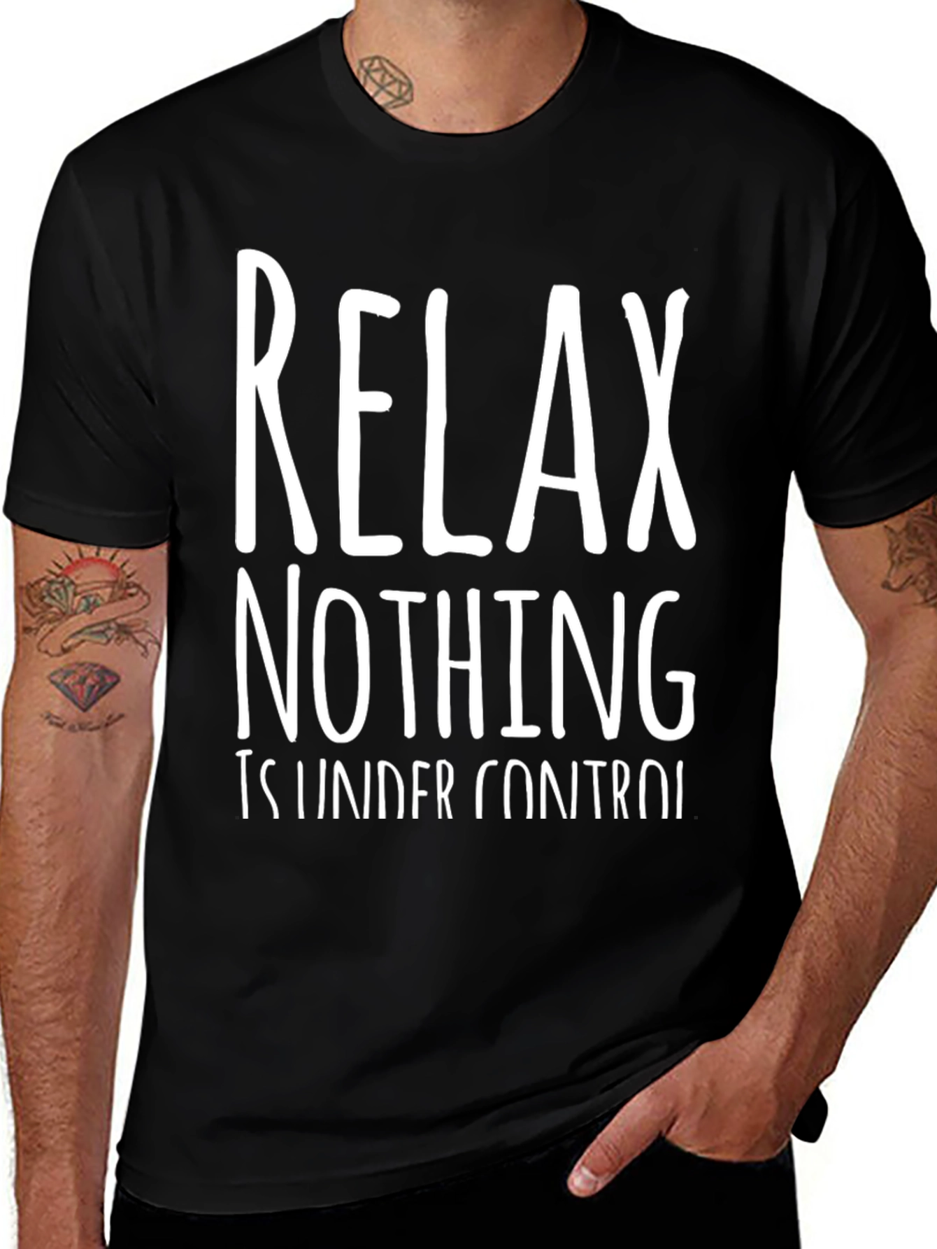 Variant 23 of Relax Nothing is Under Control T-Shirt