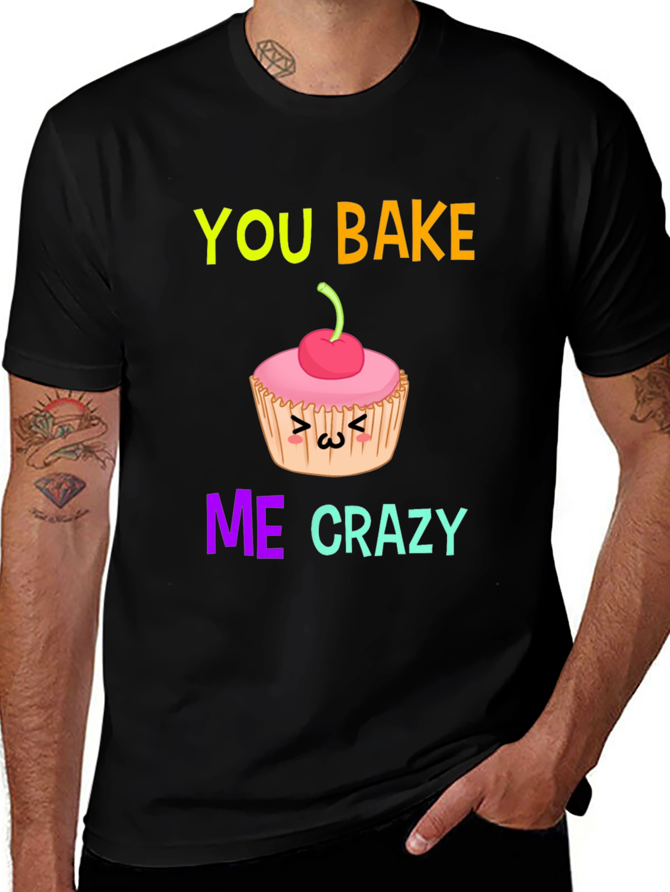 Variant 26 of You Bake Me Crazy T-Shirt Funny Cupcake Graphic Tee
