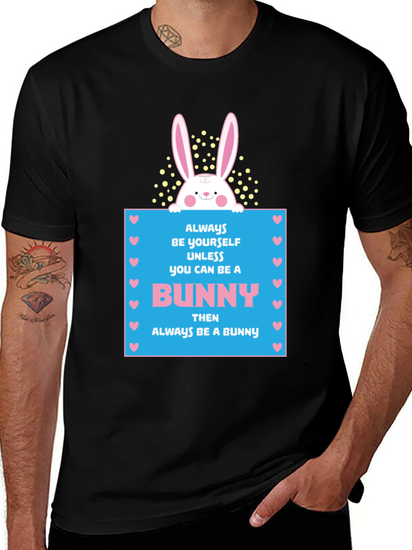 Variant 18 of Always Be Yourself Unless You Can Be a Bunny T-Shirt